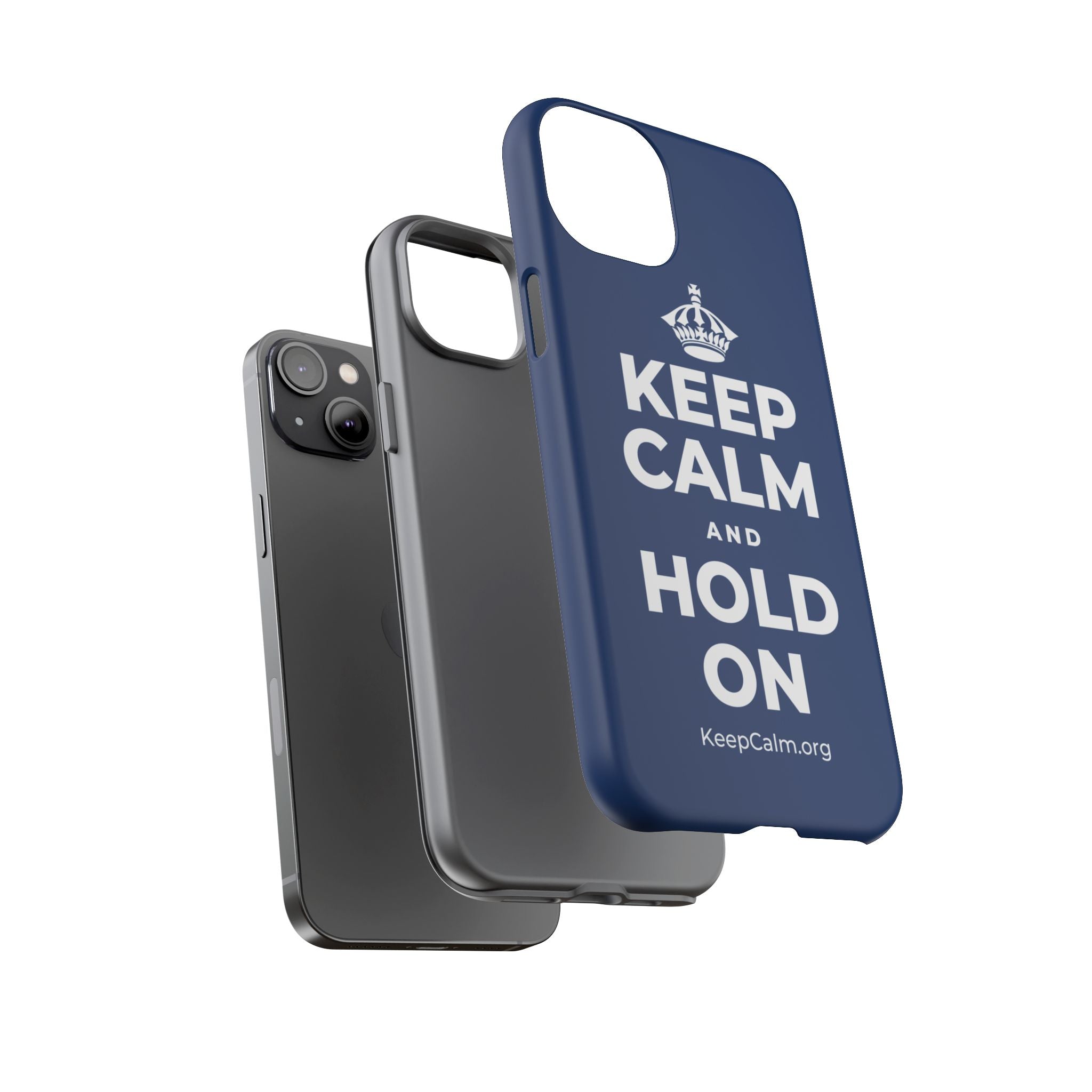 KEEP CALM AND HOLD ON Phone Case