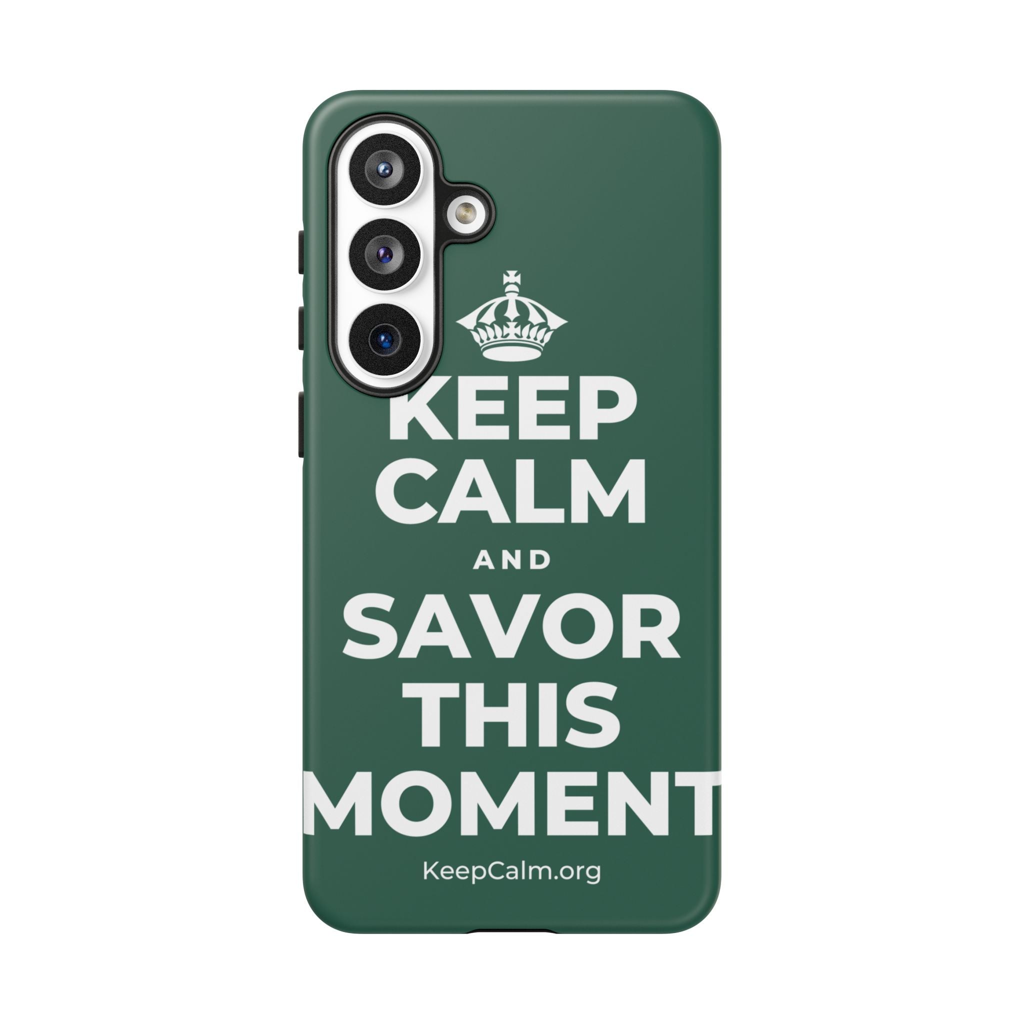 KEEP CALM AND SAVOR THIS MOMENT Phone Case