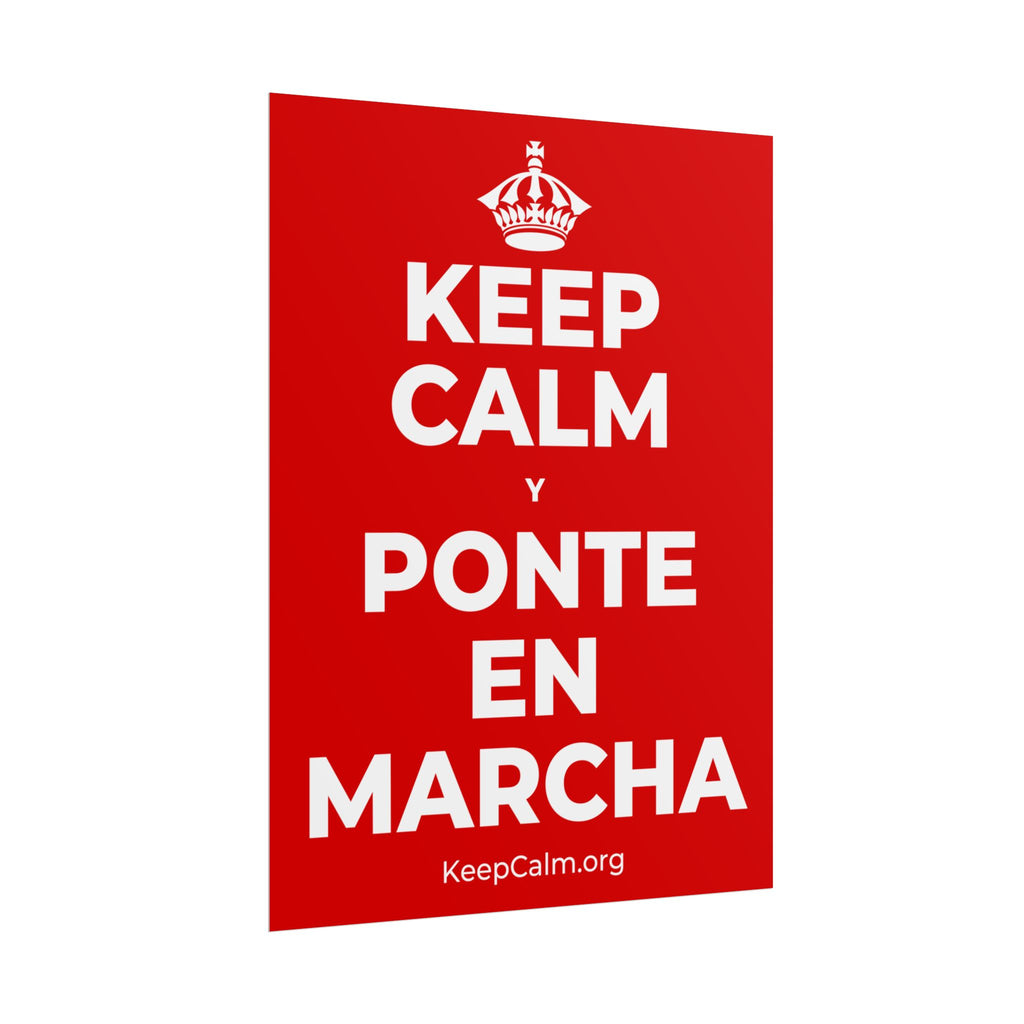 KEEP CALM Y PONTE EN MARCHA Poster