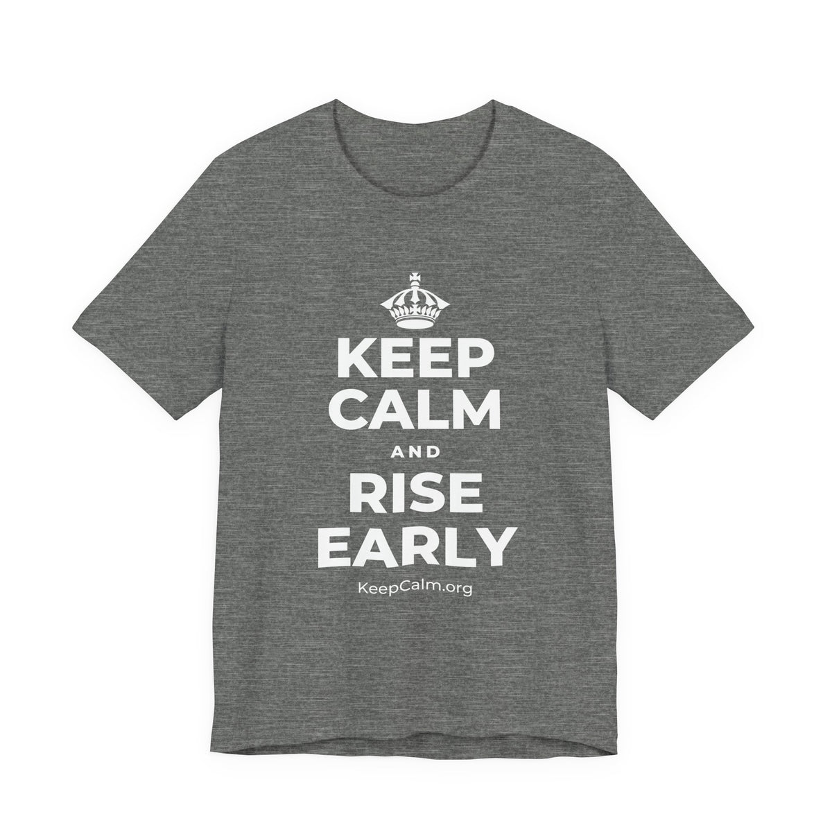 KEEP CALM AND RISE EARLY T-Shirt (Baby Blue–Silver)