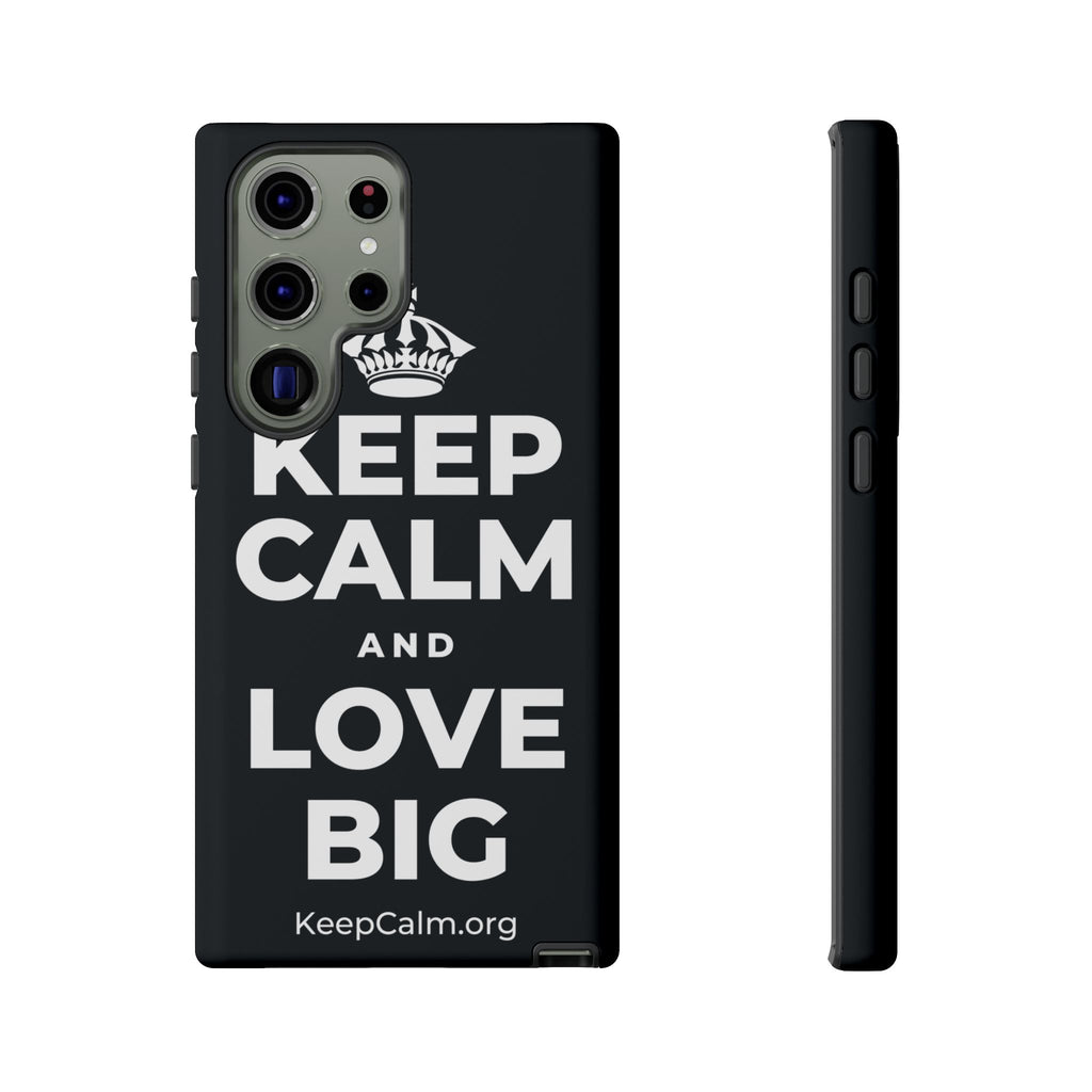 KEEP CALM AND LOVE BIG Phone Case (Dark)