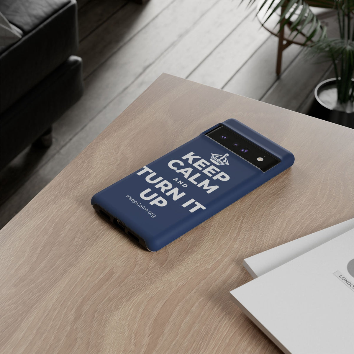 KEEP CALM AND TURN IT UP Phone Case