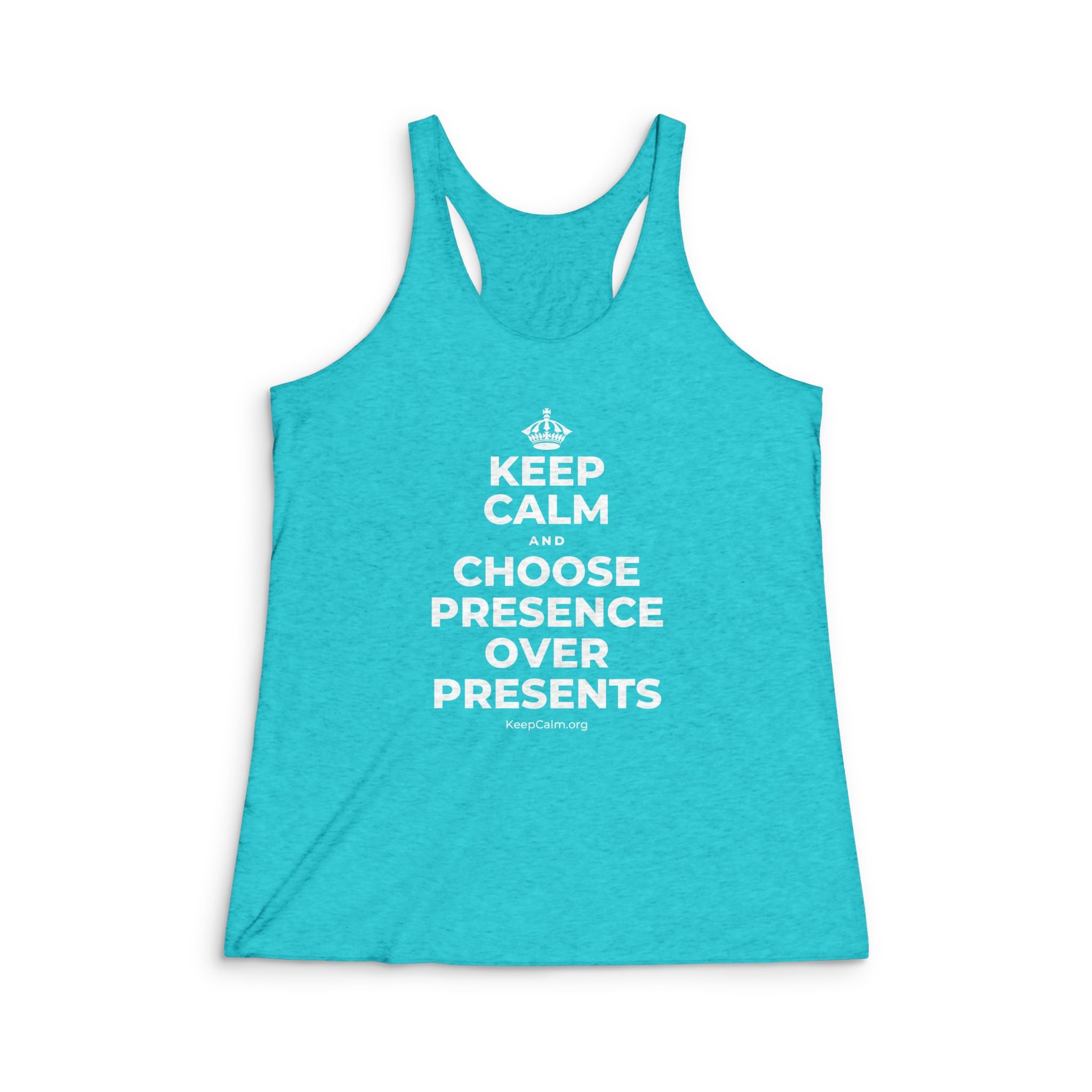KEEP CALM AND CHOOSE PRESENCE OVER PRESENTS Women's Racerback Tank
