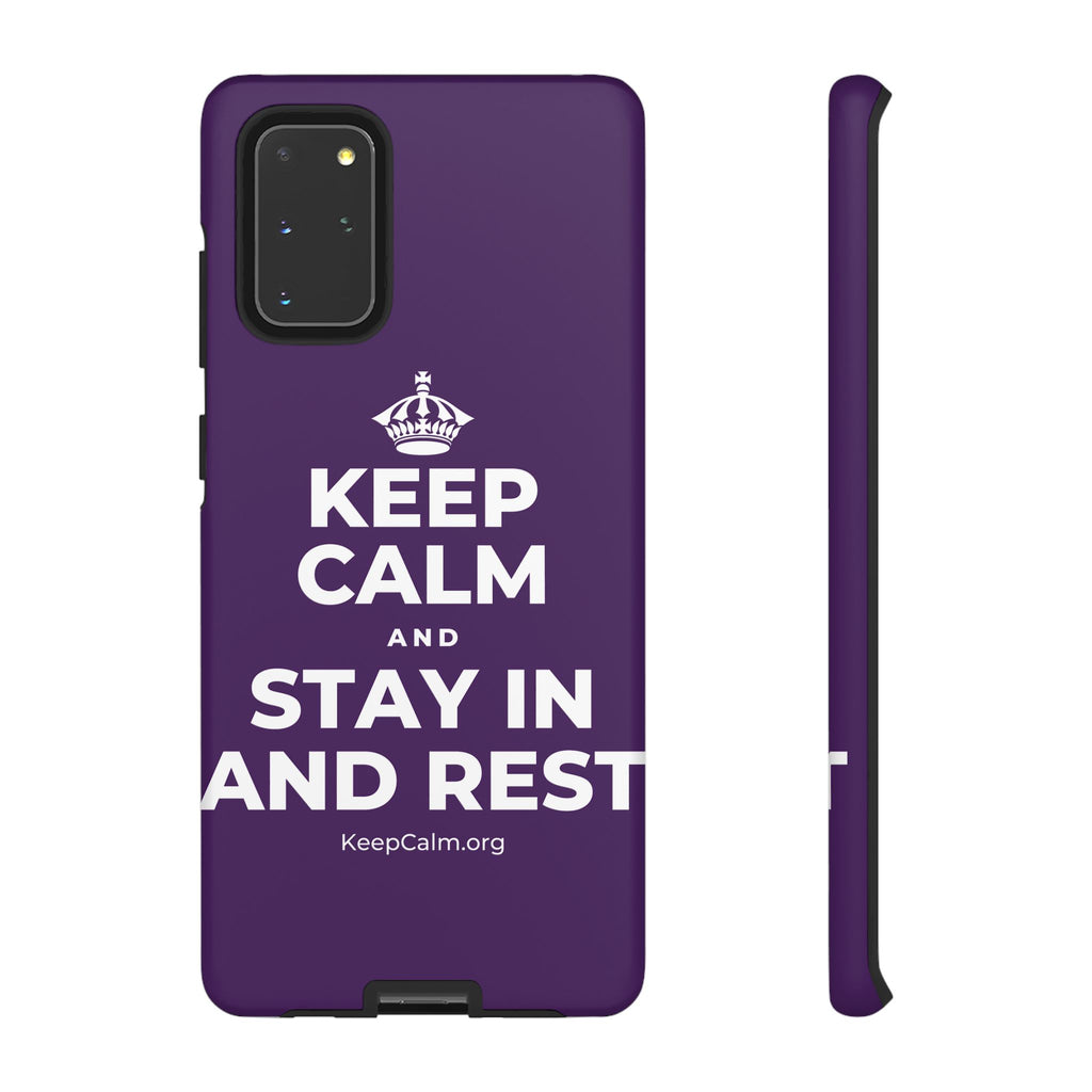 KEEP CALM AND STAY IN AND REST Phone Case