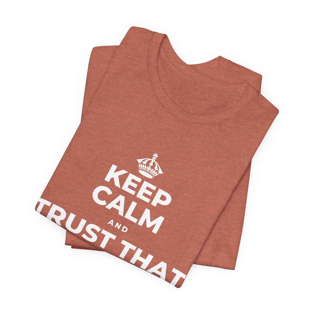 KEEP CALM AND TRUST THAT YOU'RE DOING YOUR BEST T-Shirt (Soft Cream–Heather Mauve)