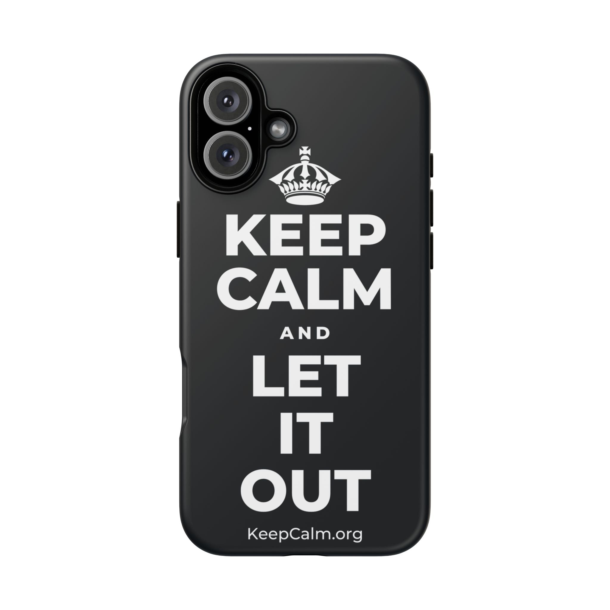 KEEP CALM AND LET IT OUT Phone Case (Dark)