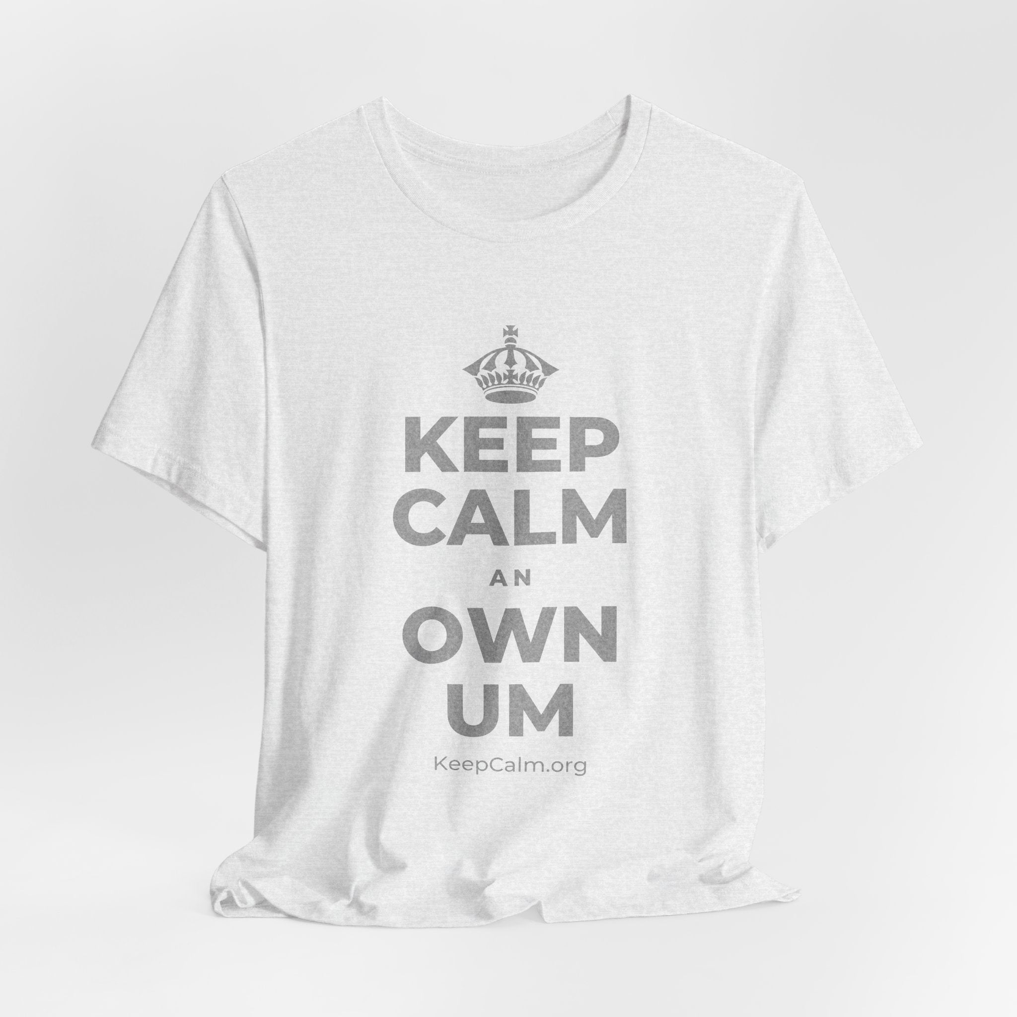 KEEP CALM AN OWN UM T-Shirt (Soft Cream–Heather Mauve)
