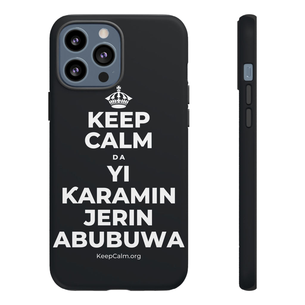KEEP CALM DA YI ƘARAMIN JERIN ABUBUWA Phone Case (Dark)