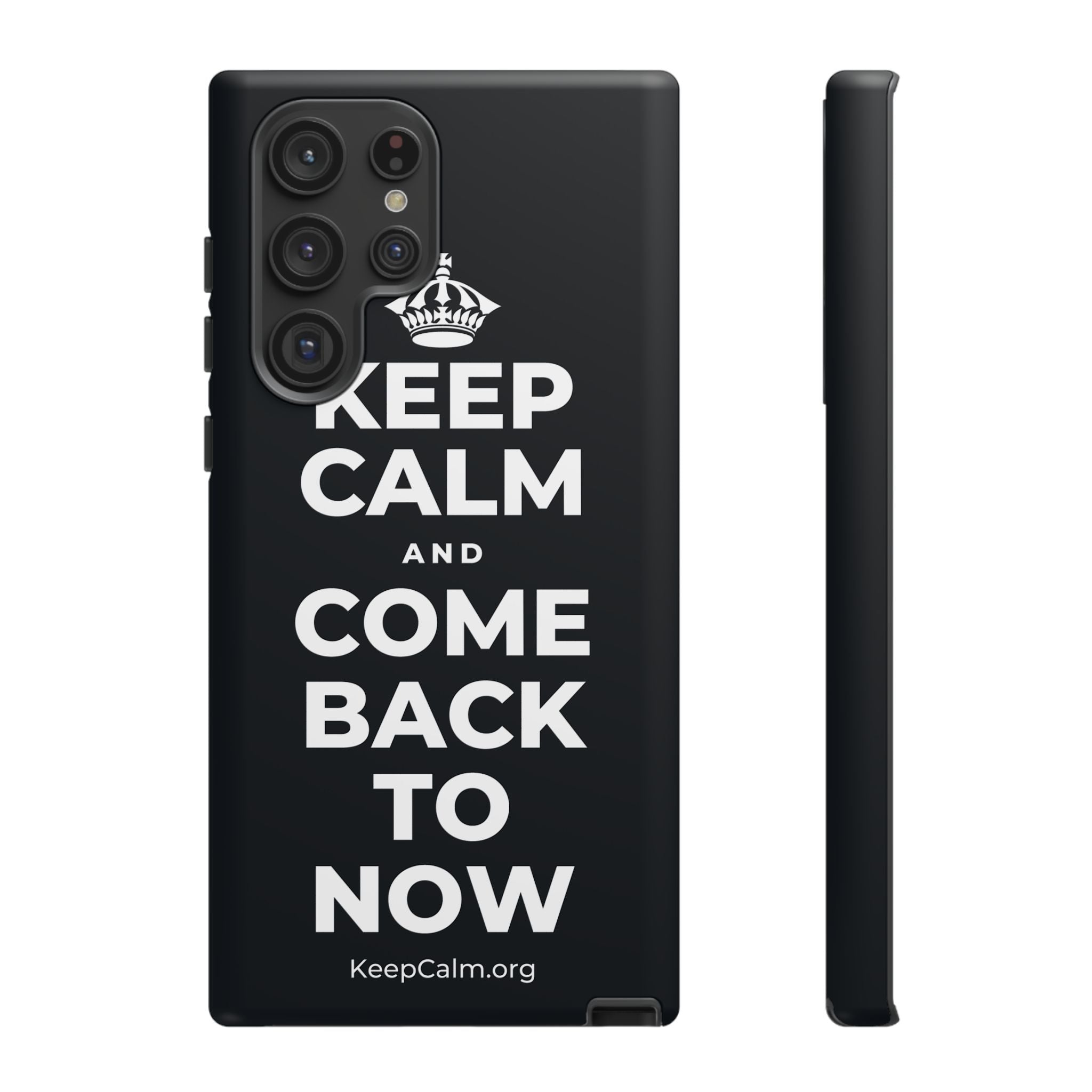 KEEP CALM AND COME BACK TO NOW Phone Case (Dark)