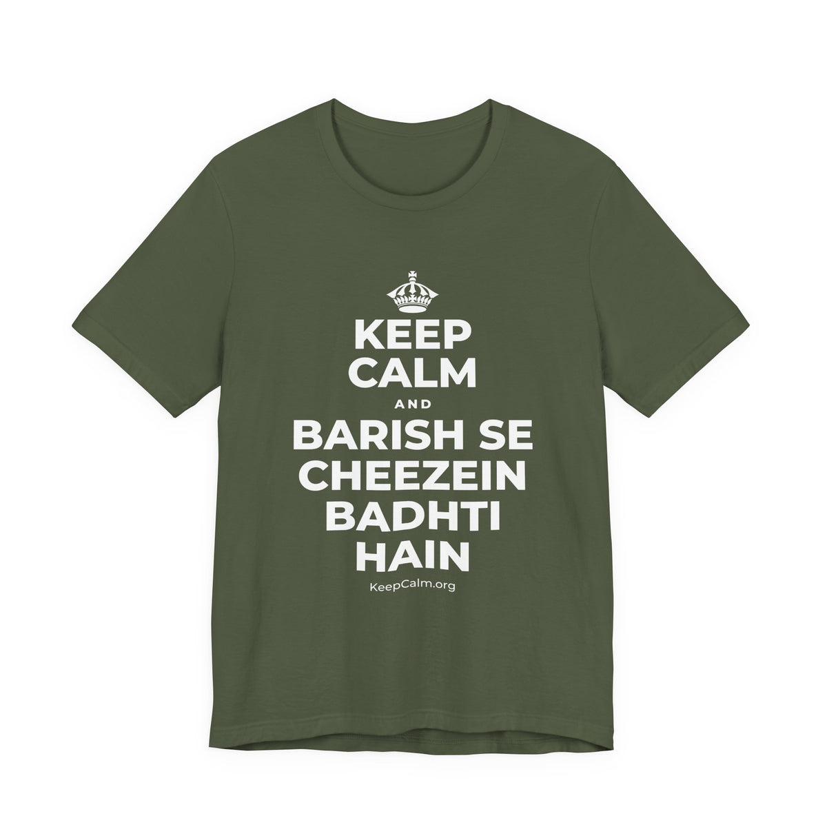 KEEP CALM AND BARISH SE CHEEZEIN BADHTI HAIN T-Shirt (Military Green–Autumn)