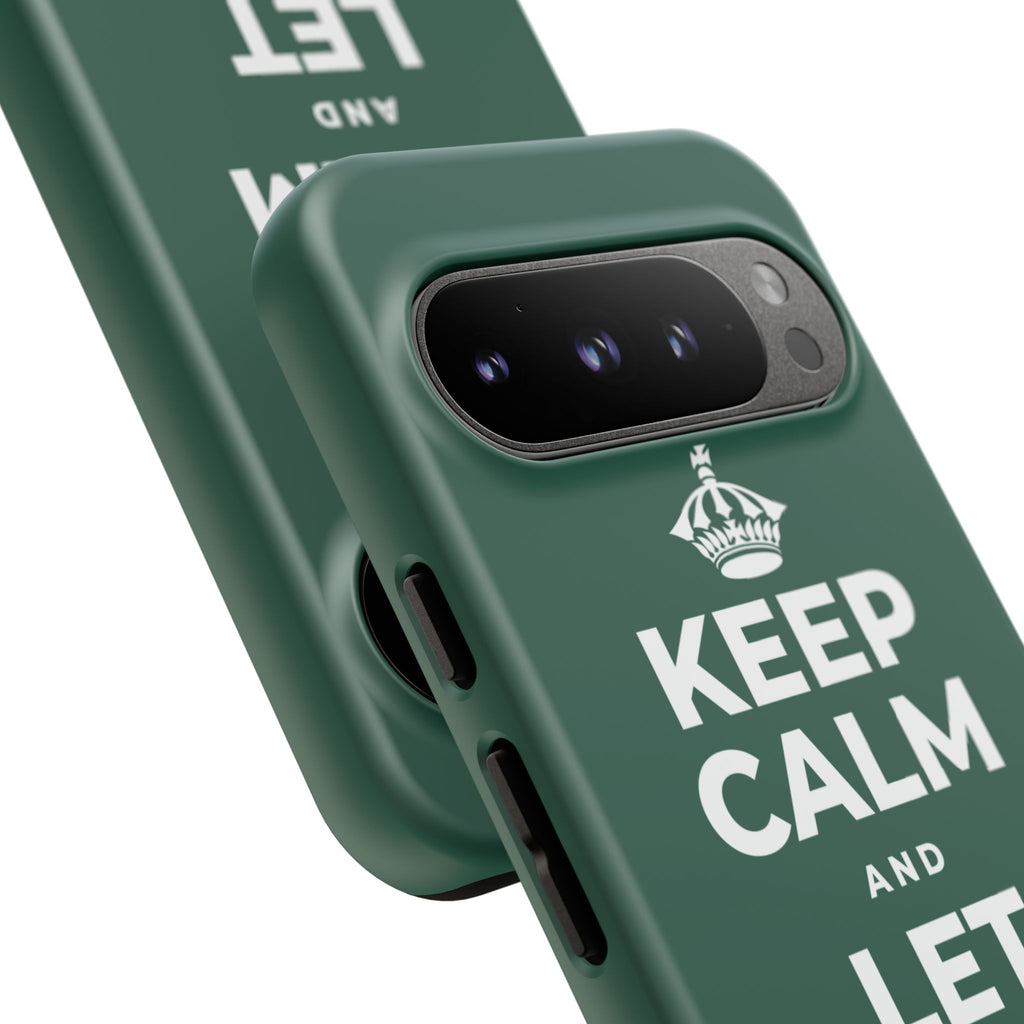 KEEP CALM AND LET YOURSELF ENJOY IT Phone Case