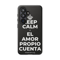 KEEP CALM Y EL AMOR PROPIO CUENTA Phone Case
