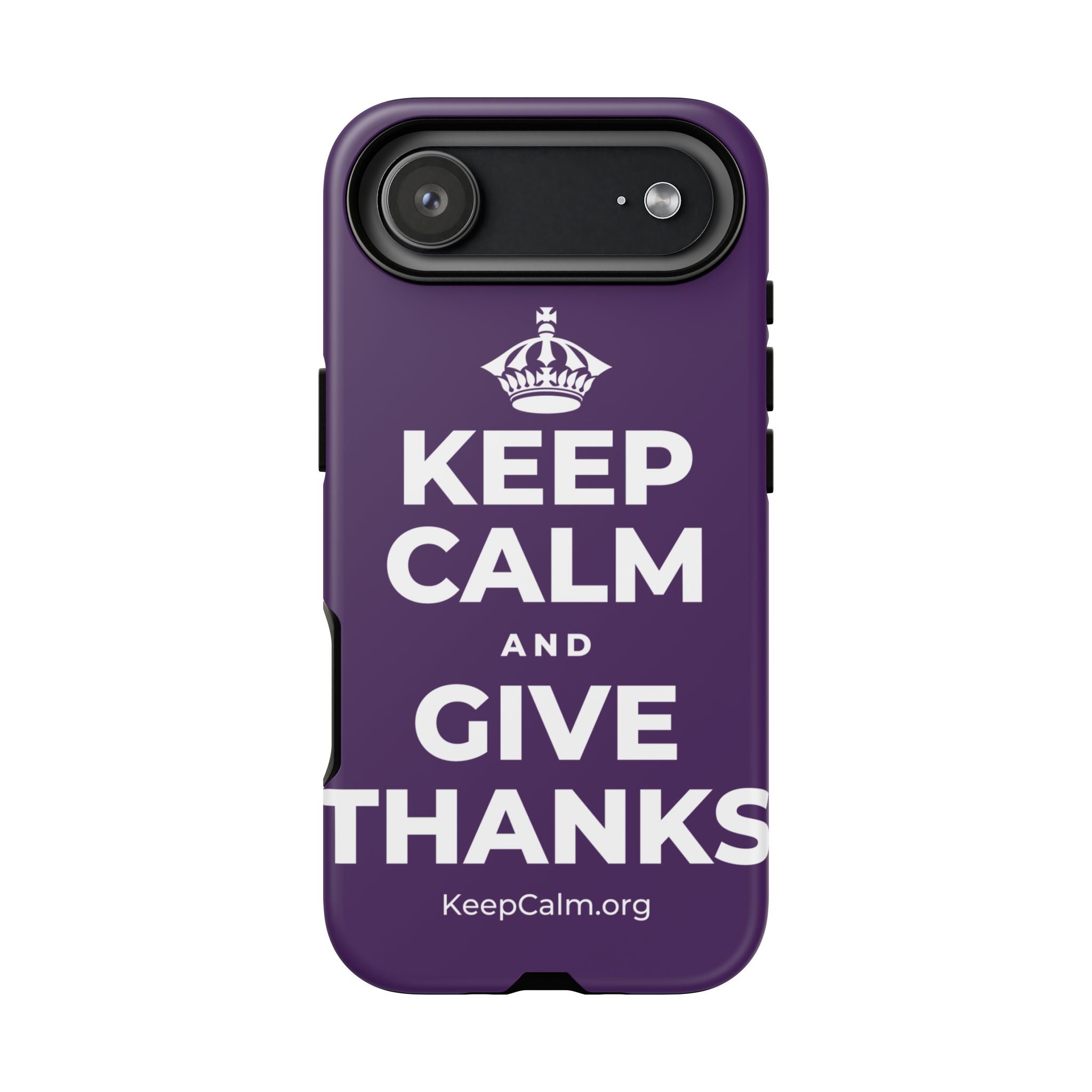 KEEP CALM AND GIVE THANKS Phone Case