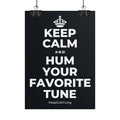 KEEP CALM AND HUM YOUR FAVORITE TUNE Poster (Dark)