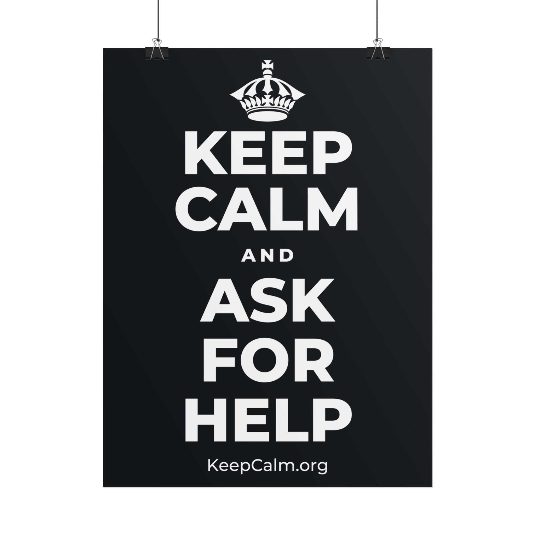 KEEP CALM AND ASK FOR HELP Poster (Dark)