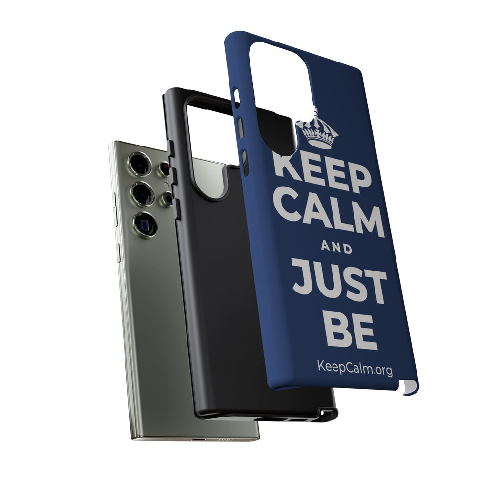 KEEP CALM AND JUST BE Phone Case