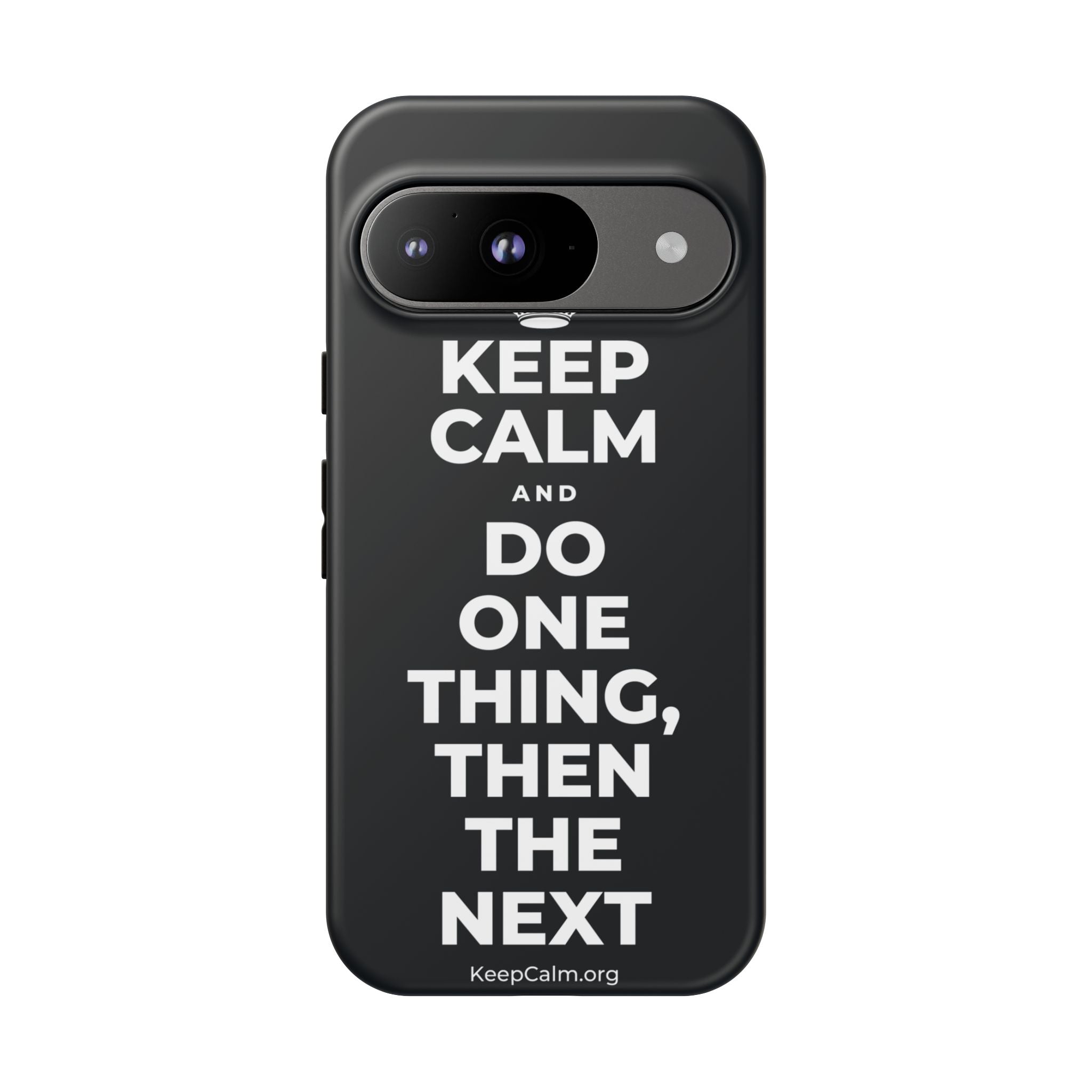 KEEP CALM AND DO ONE THING, THEN THE NEXT Phone Case (Dark)