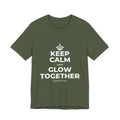 KEEP CALM AND GLOW TOGETHER T-Shirt (Military Green–Autumn)