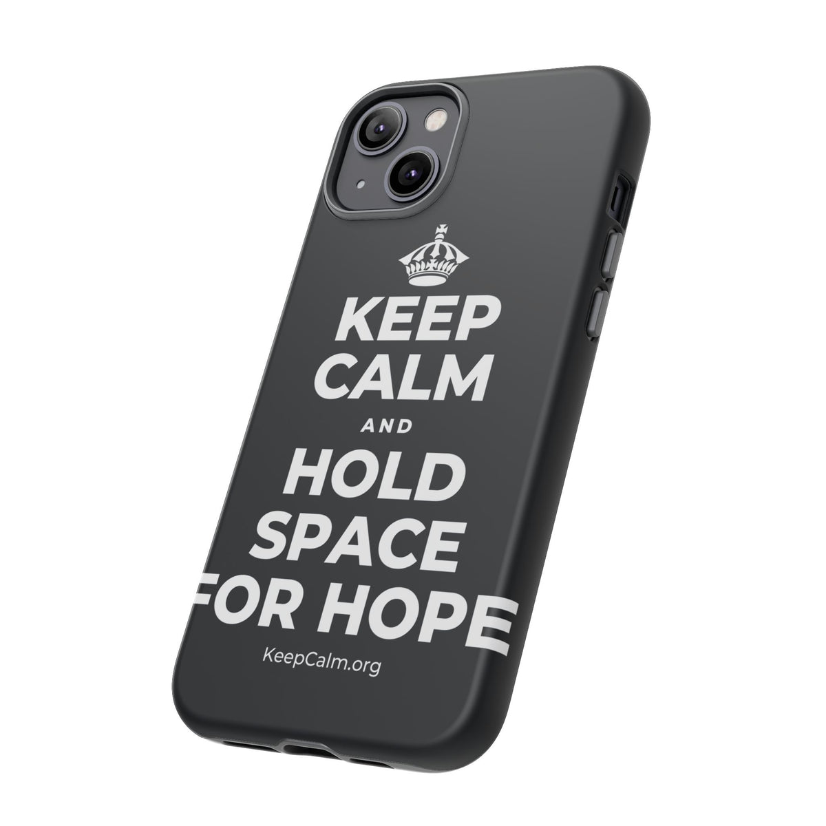 KEEP CALM AND HOLD SPACE FOR HOPE Phone Case (Dark)