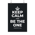 KEEP CALM AND BE THE ONE Satin Poster (Dark)