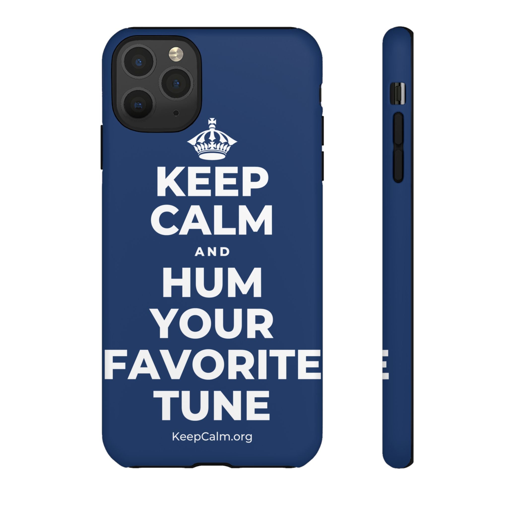 KEEP CALM AND HUM YOUR FAVORITE TUNE Phone Case