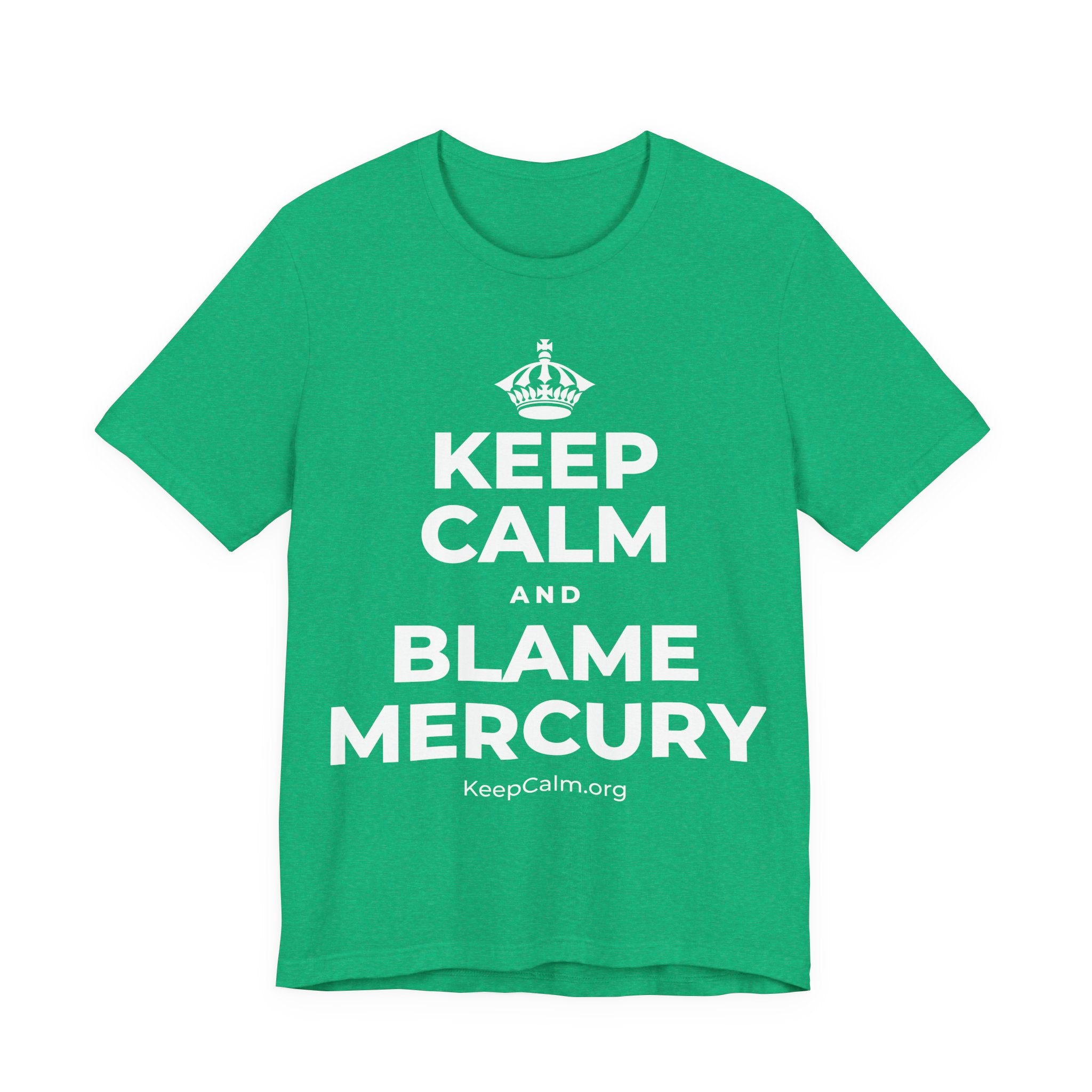 KEEP CALM AND BLAME MERCURY T-Shirt (Baby Blue–Silver)