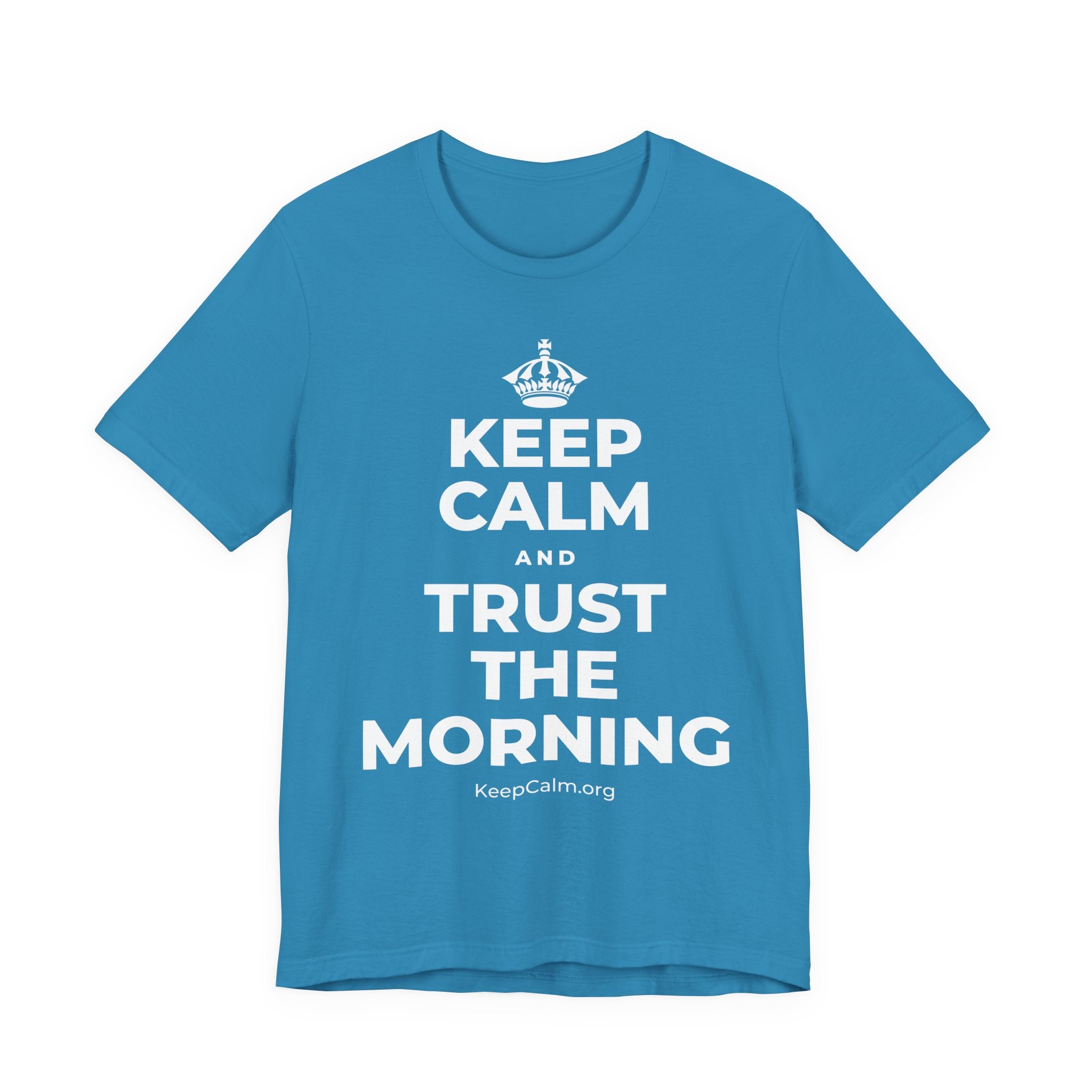 KEEP CALM AND TRUST THE MORNING T-Shirt (White–Asphalt)
