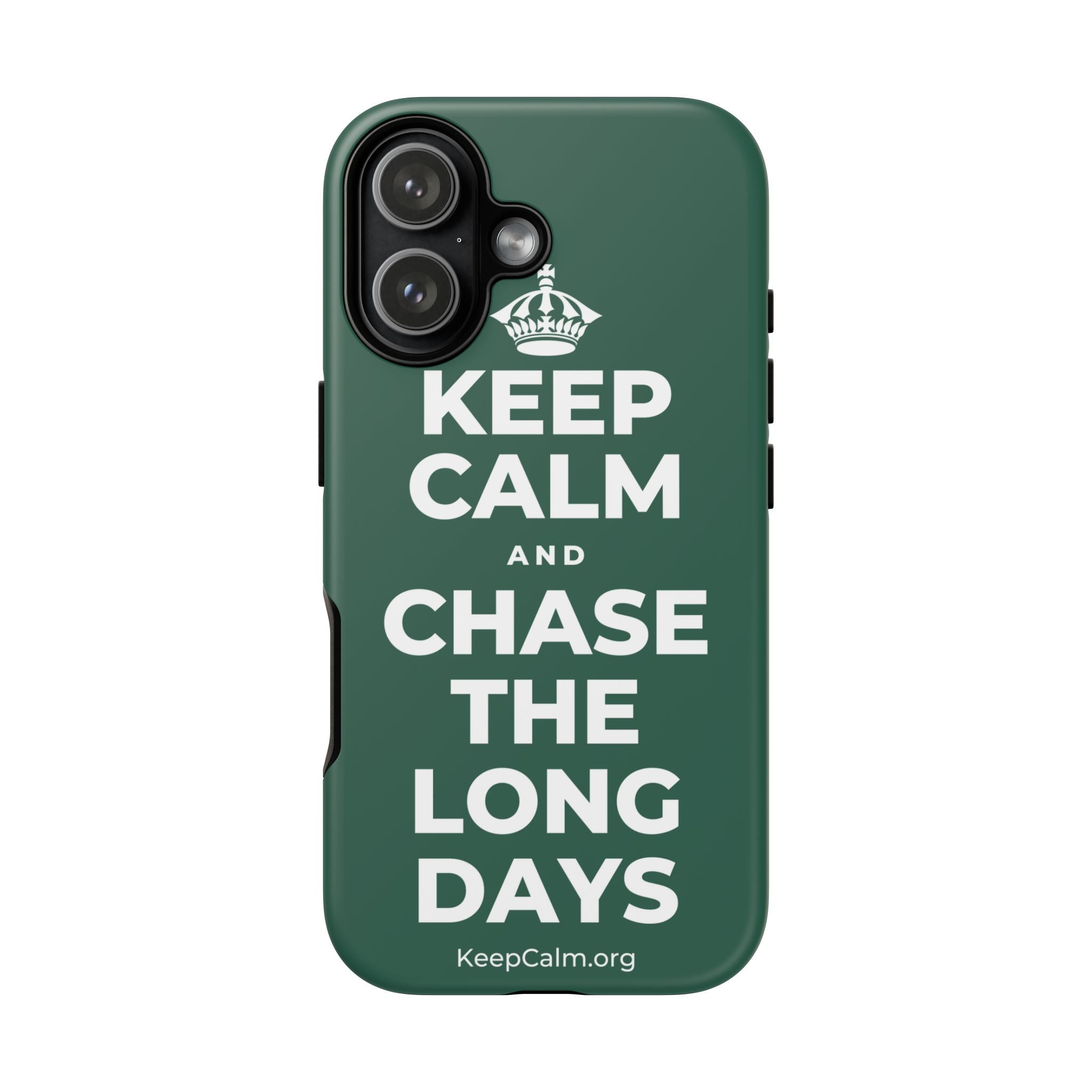 KEEP CALM AND CHASE THE LONG DAYS Phone Case