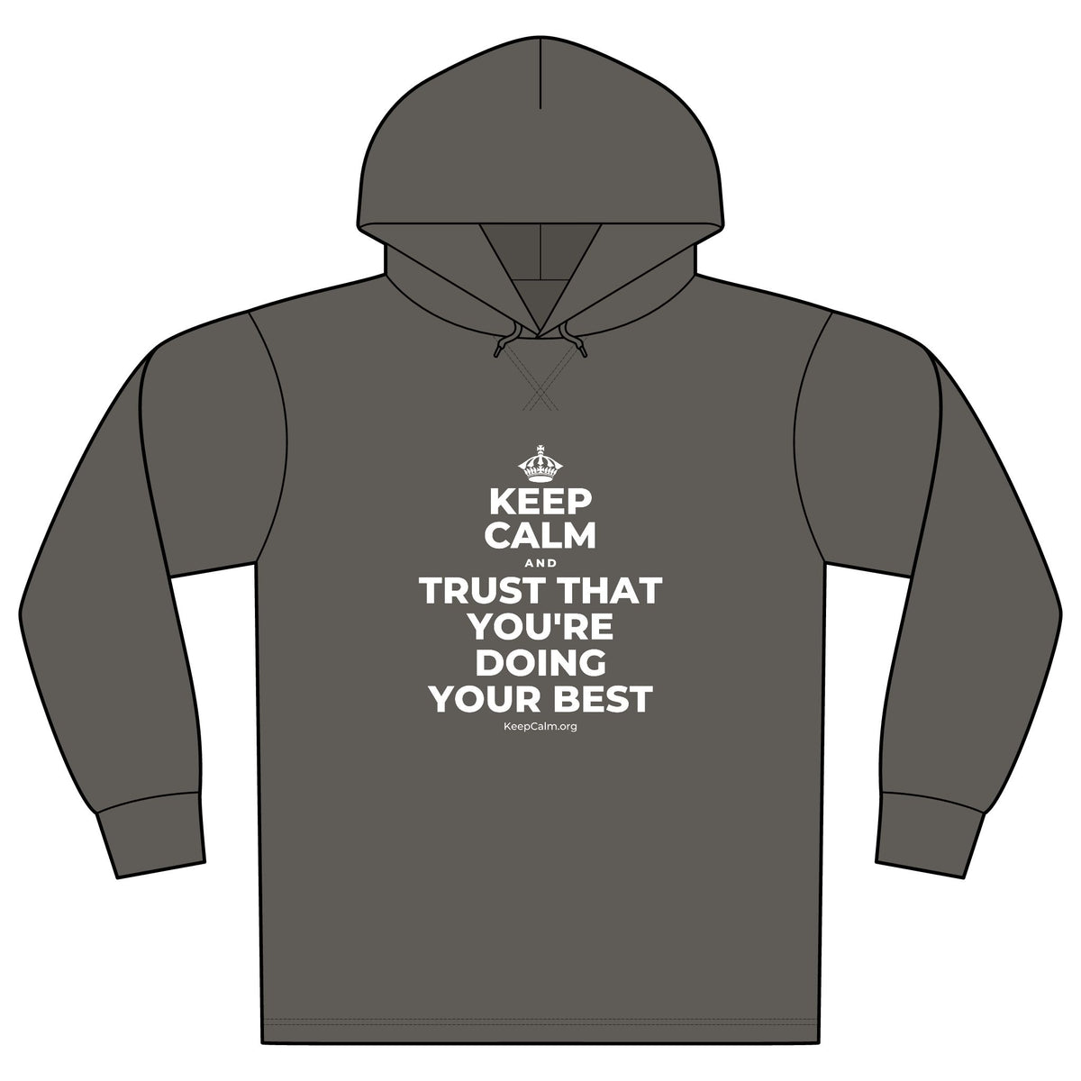 KEEP CALM AND TRUST THAT YOU'RE DOING YOUR BEST Organic Hoodie Tee