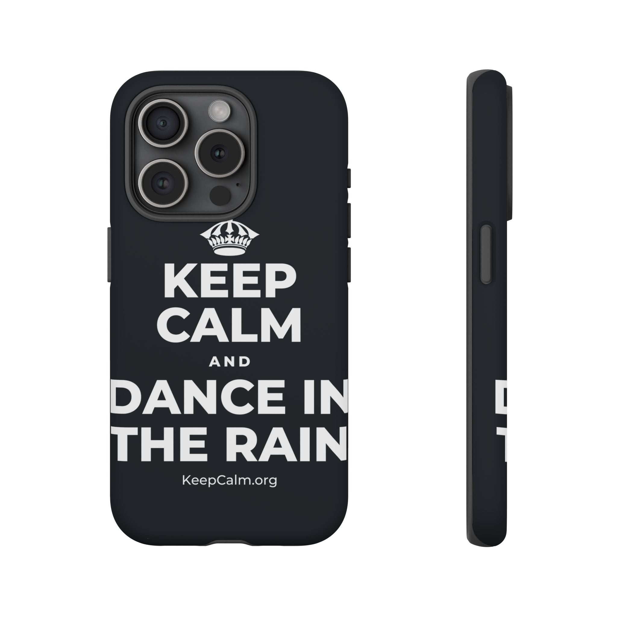 KEEP CALM AND DANCE IN THE RAIN Phone Case (Dark)