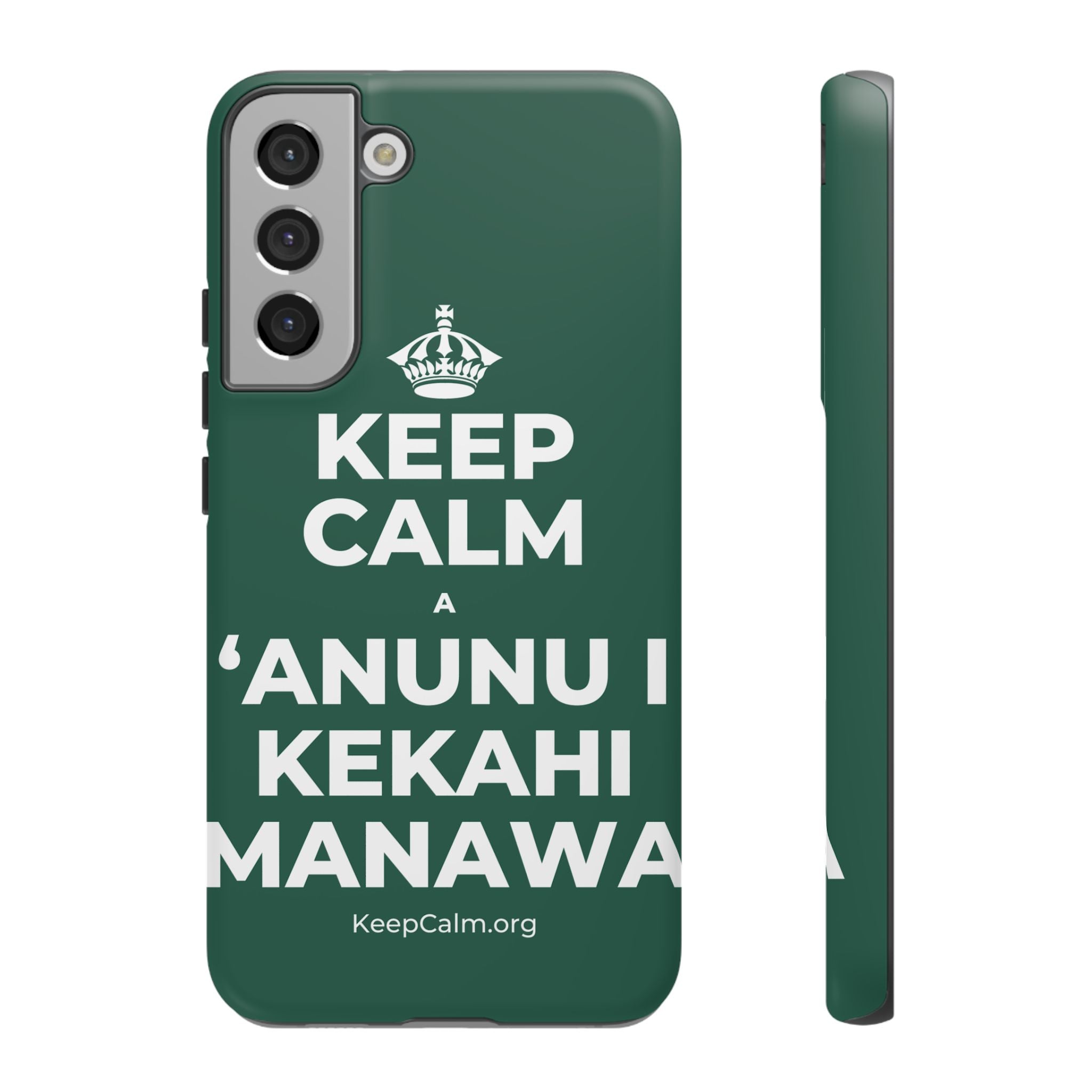 KEEP CALM A ʻANUNU I KEKAHI MANAWA Phone Case