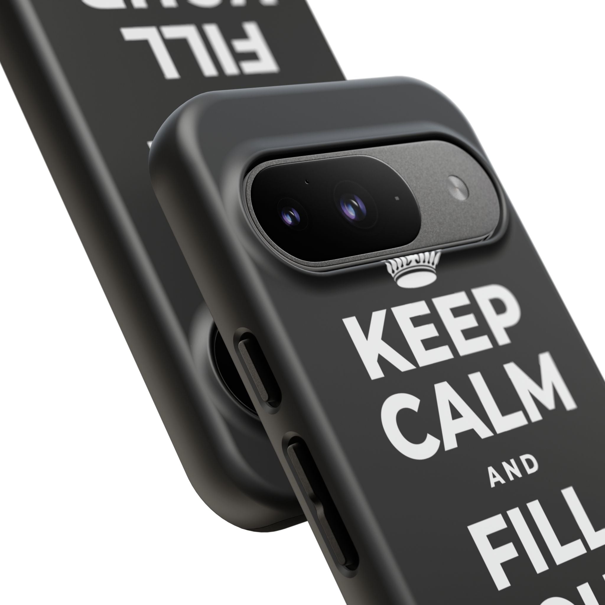 KEEP CALM AND FILL YOUR OWN CUP Phone Case