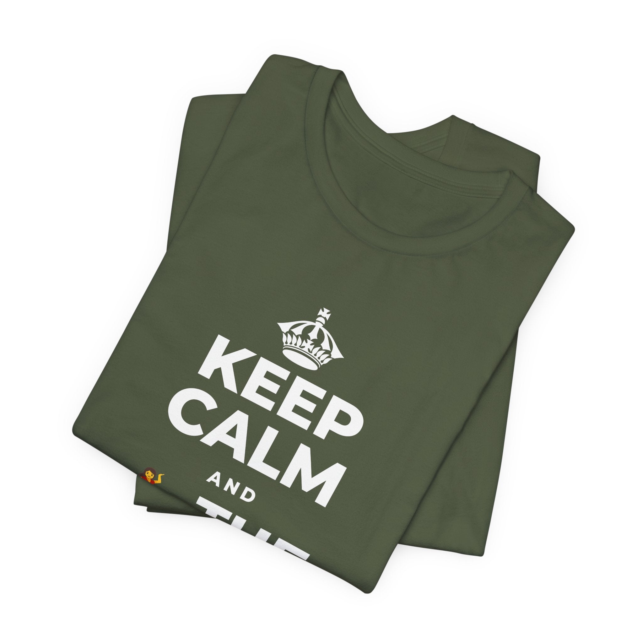 KEEP CALM AND 💃 THE NIGHT AWAY T-Shirt (Military Green–Autumn)