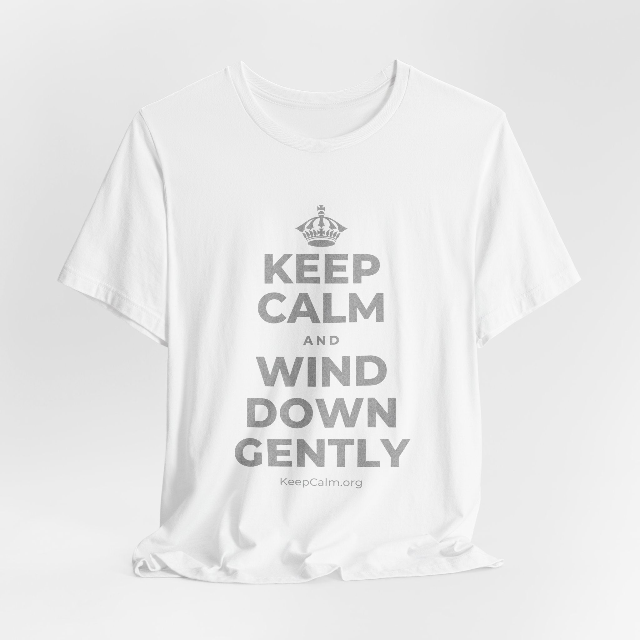 KEEP CALM AND WIND DOWN GENTLY T-Shirt (White–Asphalt)