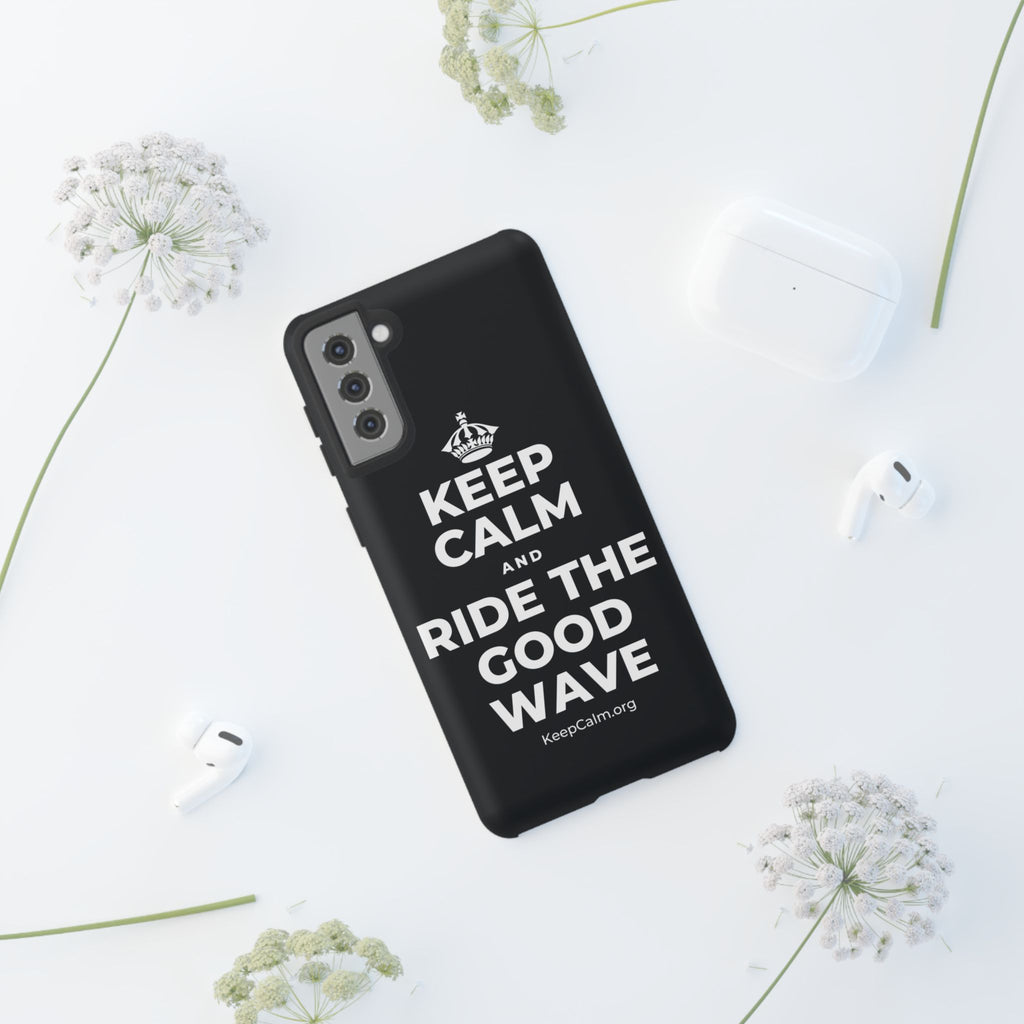 KEEP CALM AND RIDE THE GOOD WAVE Phone Case (Dark)