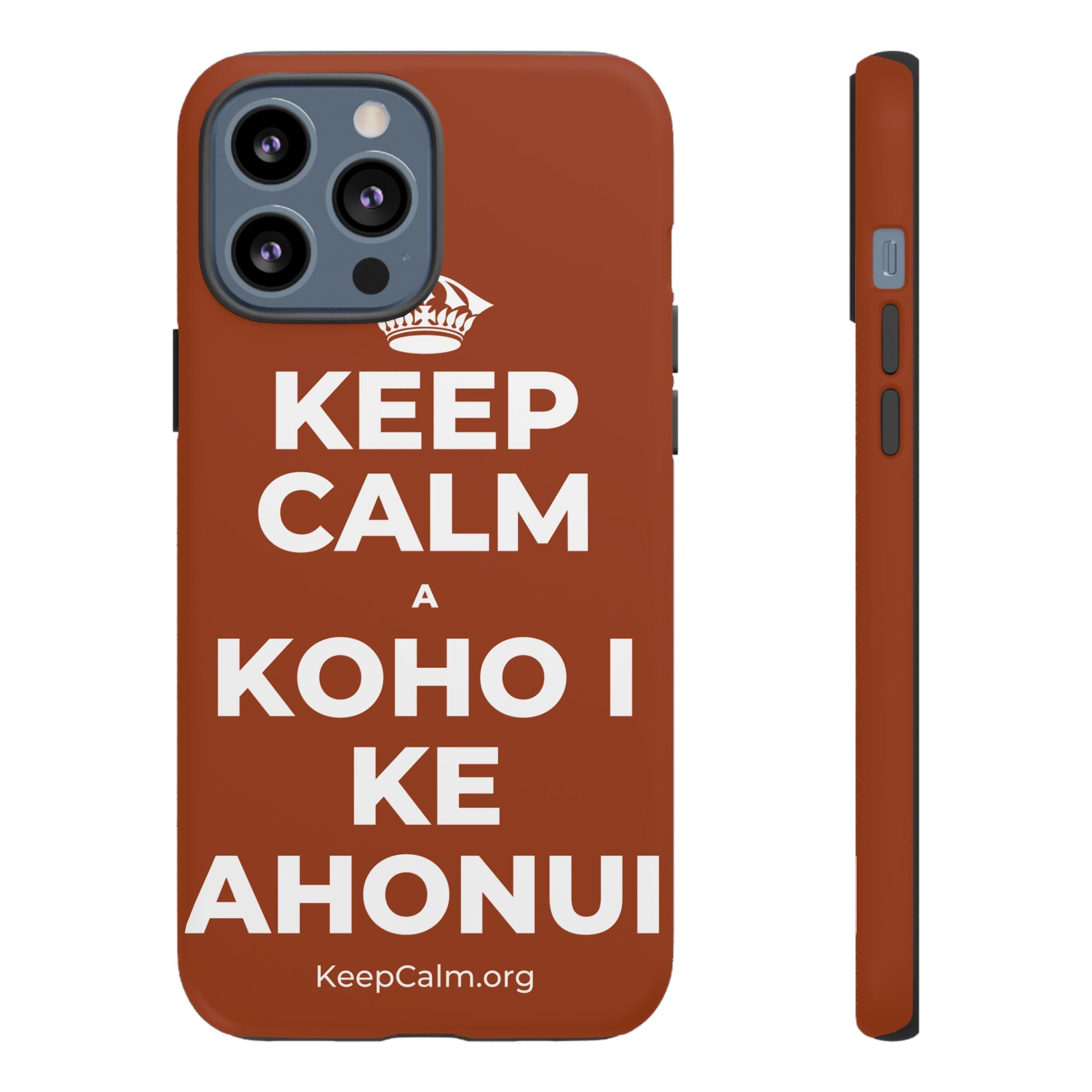 KEEP CALM A KOHO I KE AHONUI Phone Case