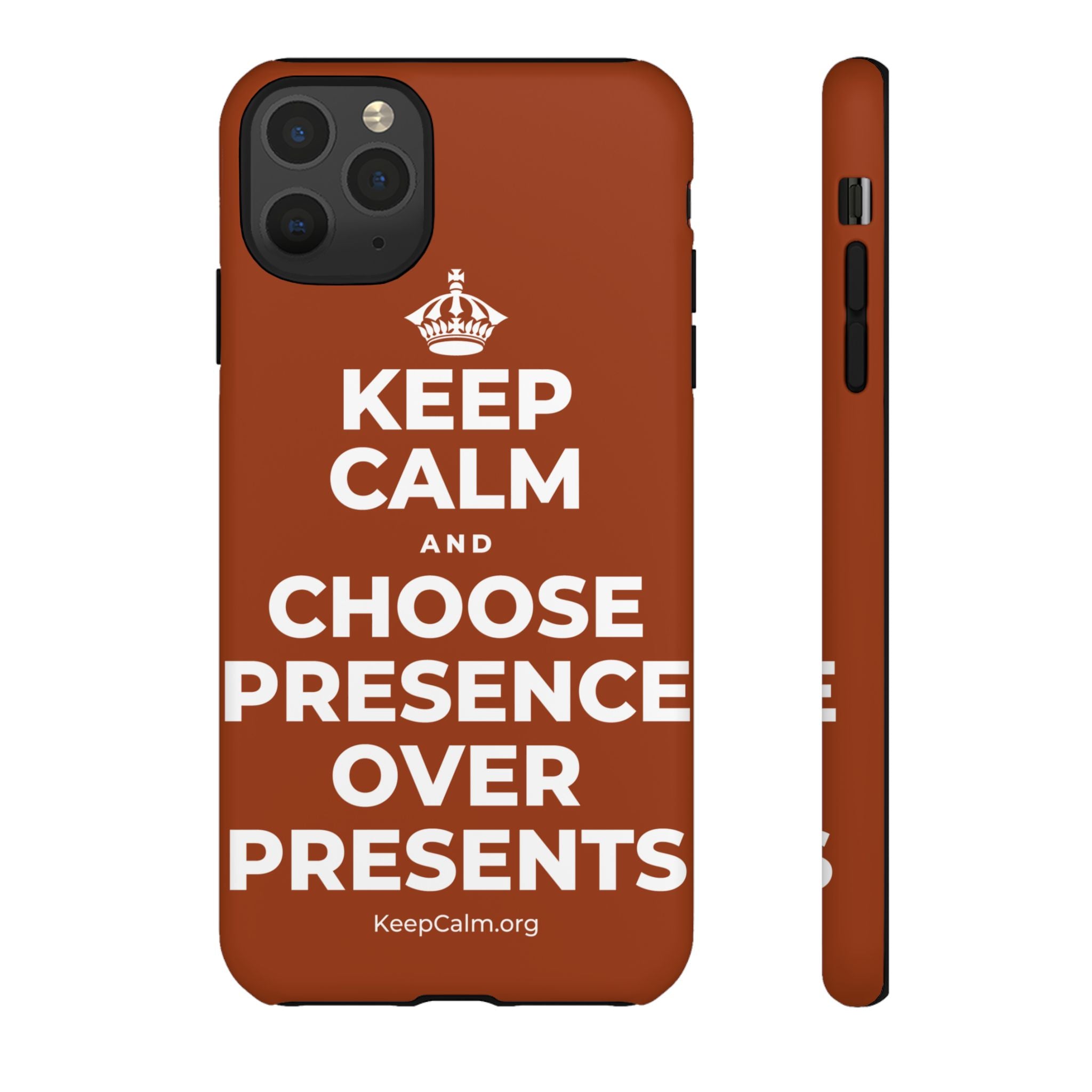 KEEP CALM AND CHOOSE PRESENCE OVER PRESENTS Phone Case