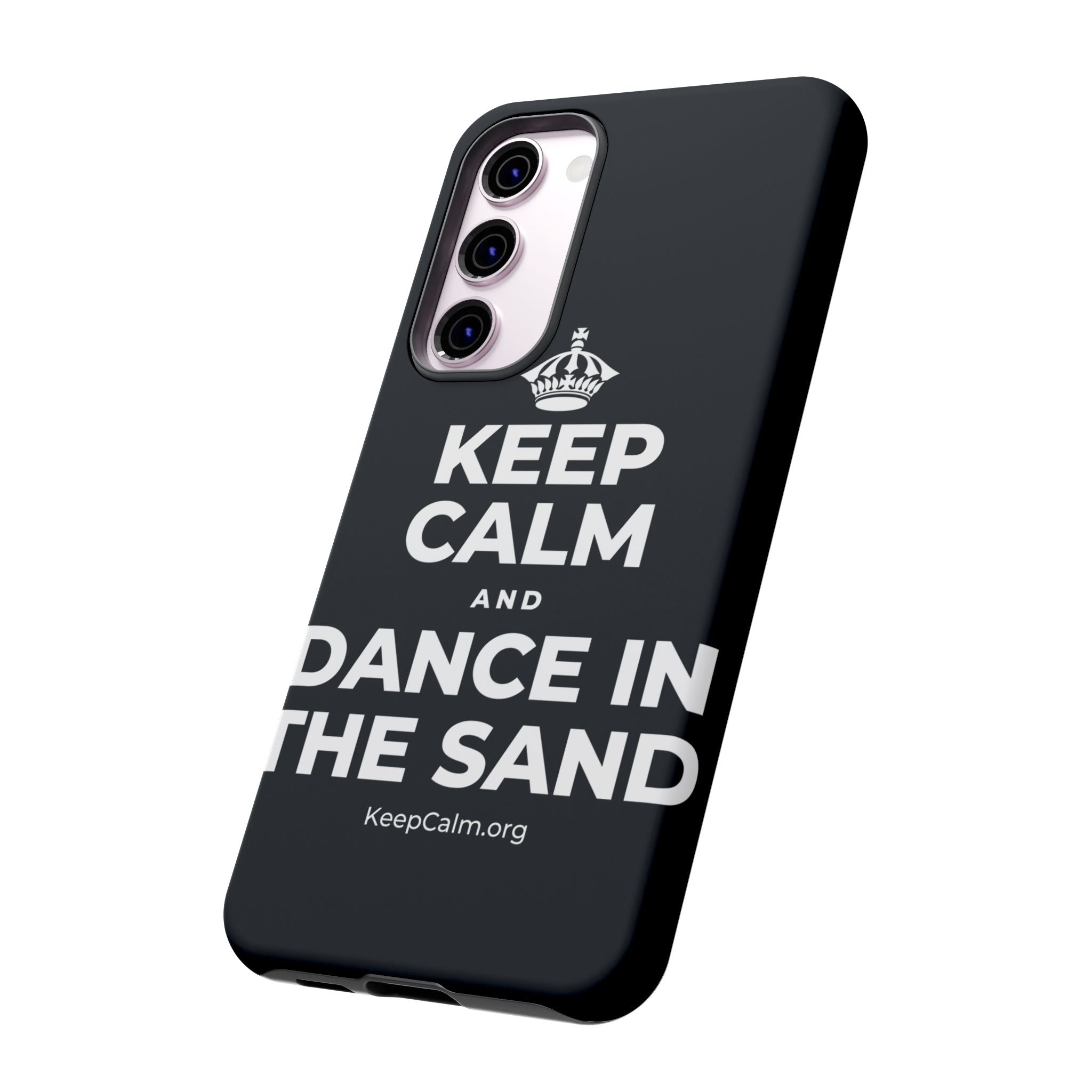 KEEP CALM AND DANCE IN THE SAND Phone Case (Dark)
