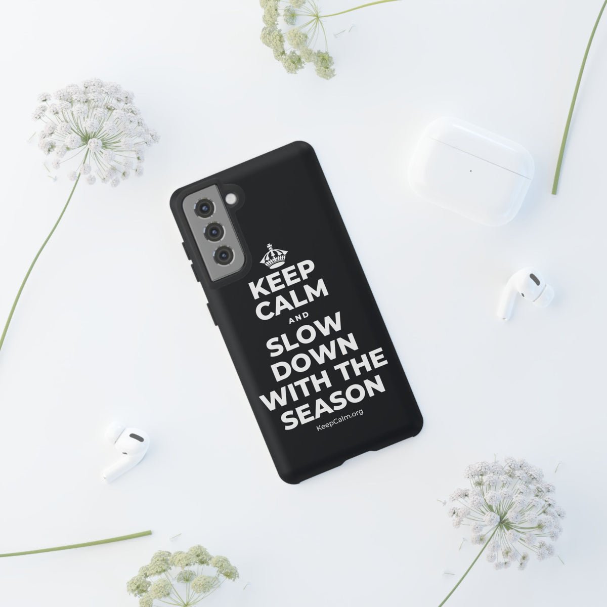 KEEP CALM AND SLOW DOWN WITH THE SEASON Phone Case (Dark)