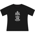 KEEP CALM AND FIND THE GOOD Women's Raglan Tee