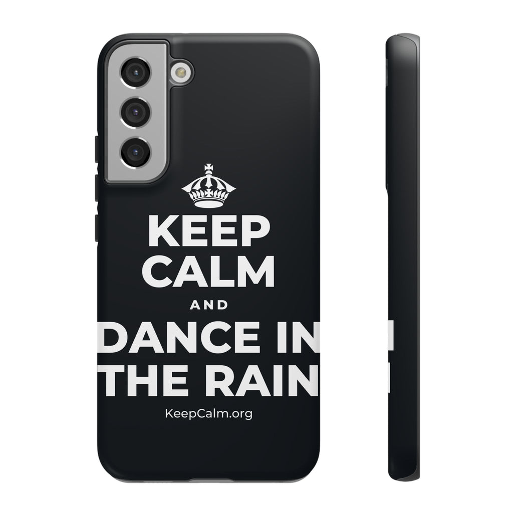 KEEP CALM AND DANCE IN THE RAIN Phone Case (Dark)