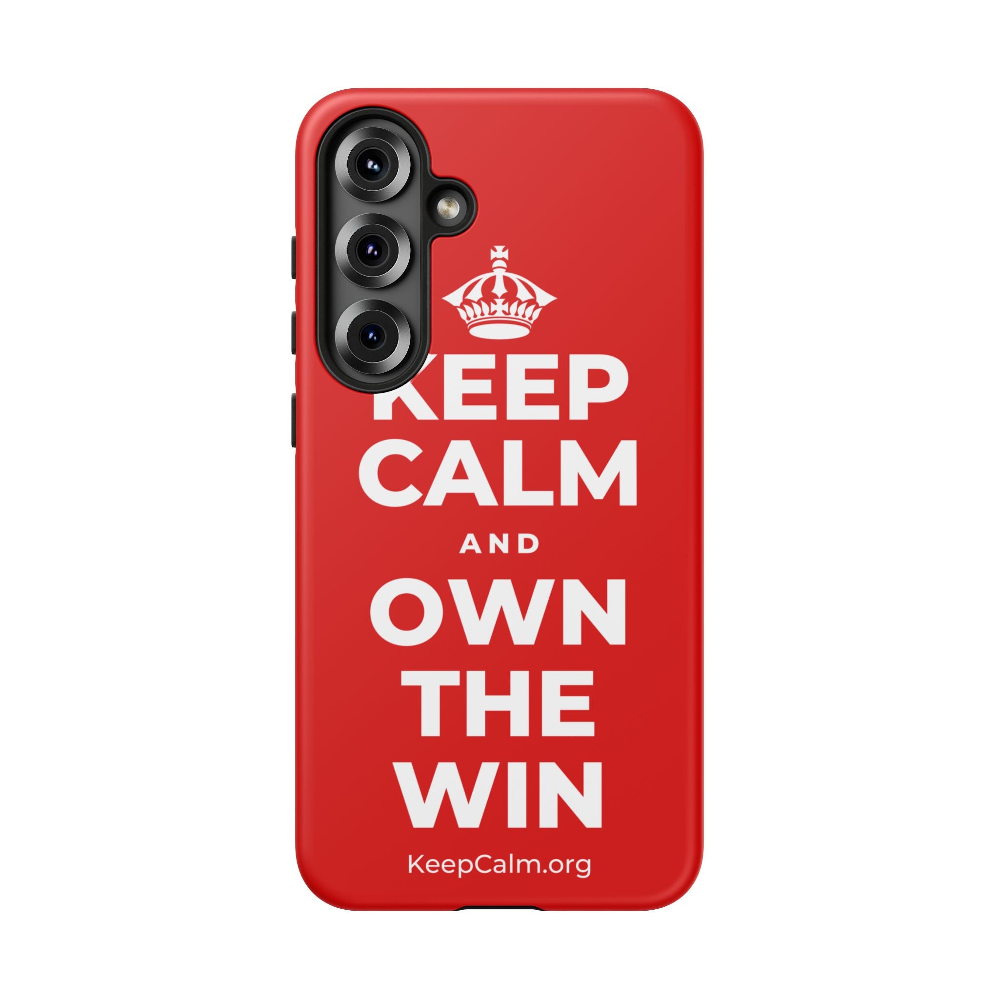 KEEP CALM AND OWN THE WIN Phone Case