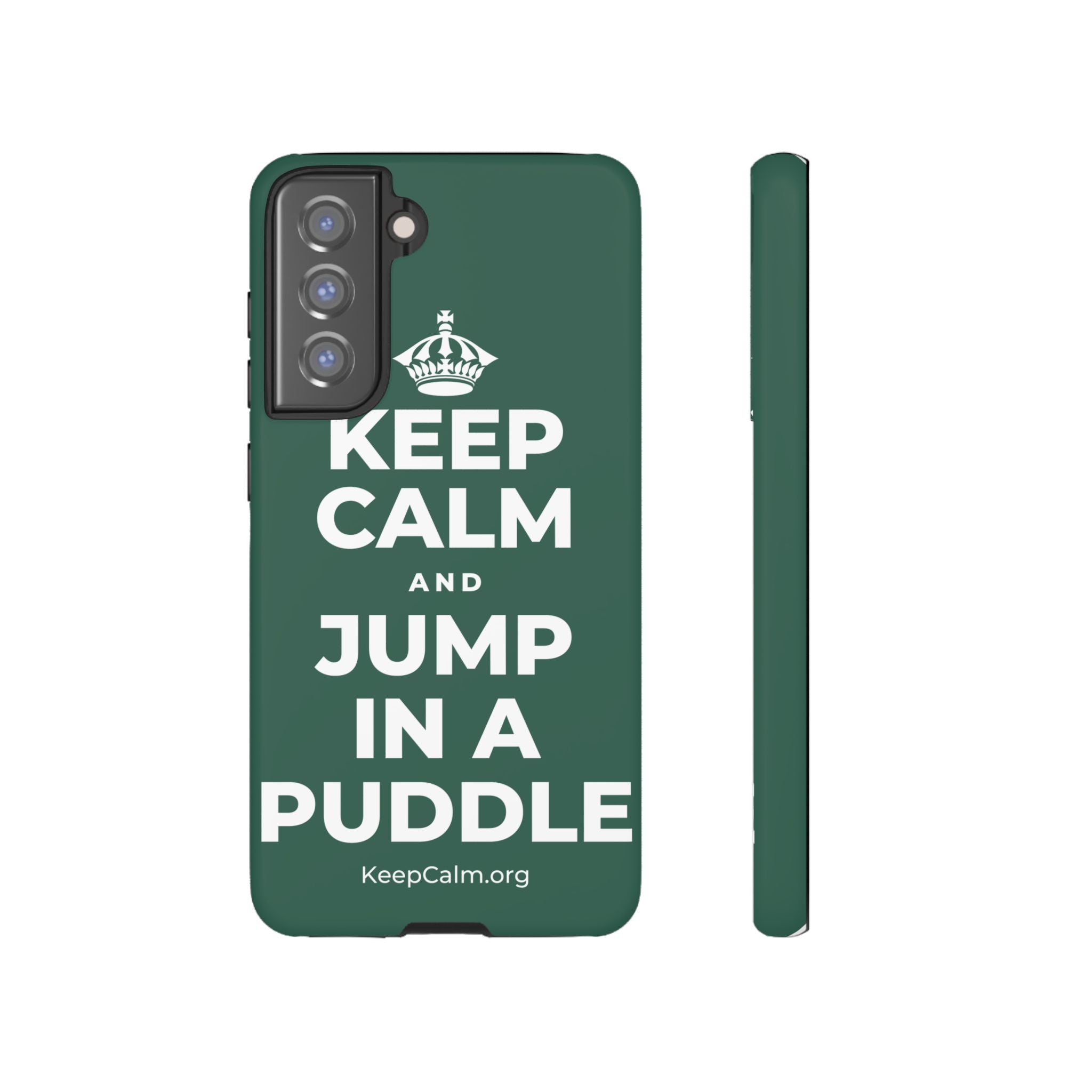 KEEP CALM AND JUMP IN A PUDDLE Phone Case