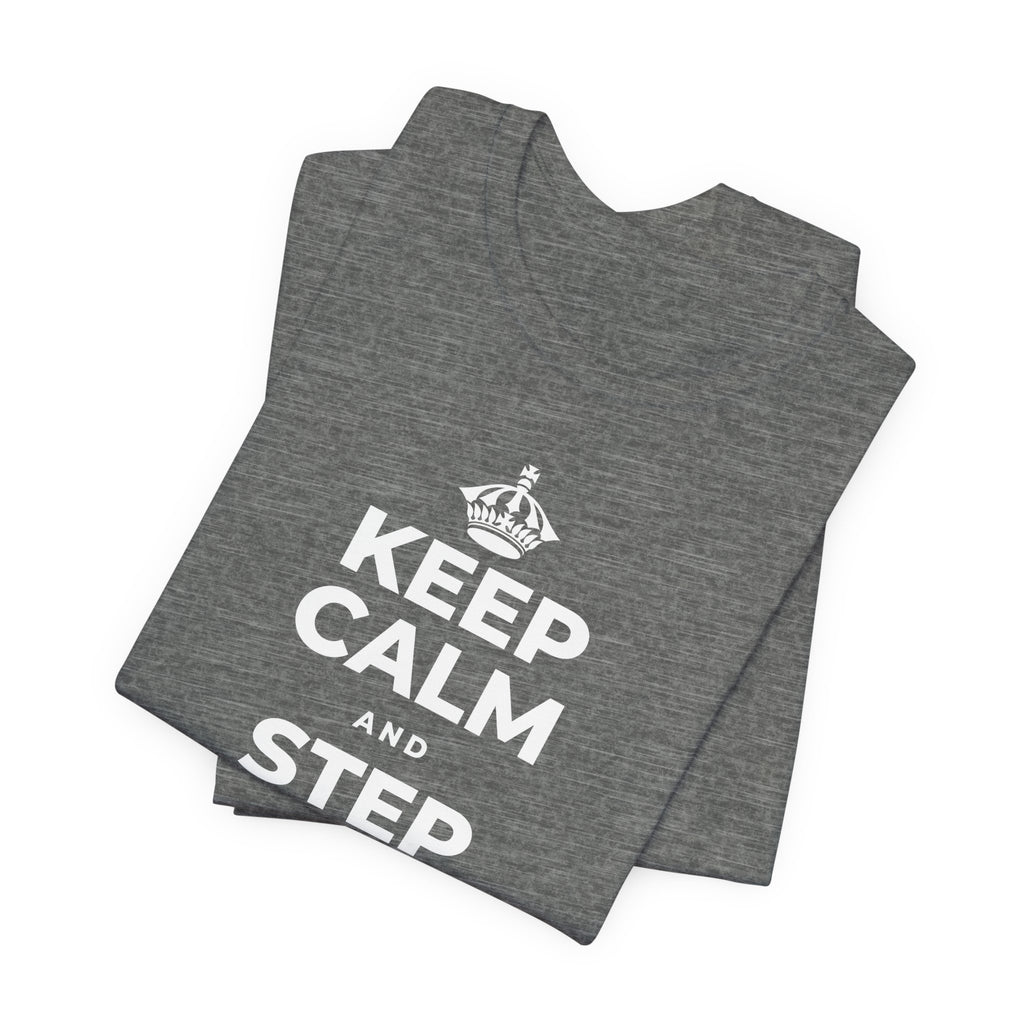 KEEP CALM AND STEP BACK A SEC T-Shirt (Baby Blue–Silver)