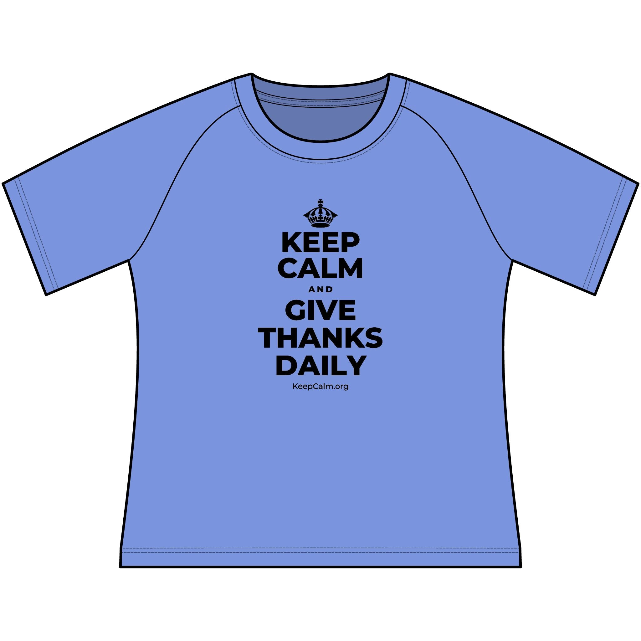KEEP CALM AND GIVE THANKS DAILY Women's Raglan Tee