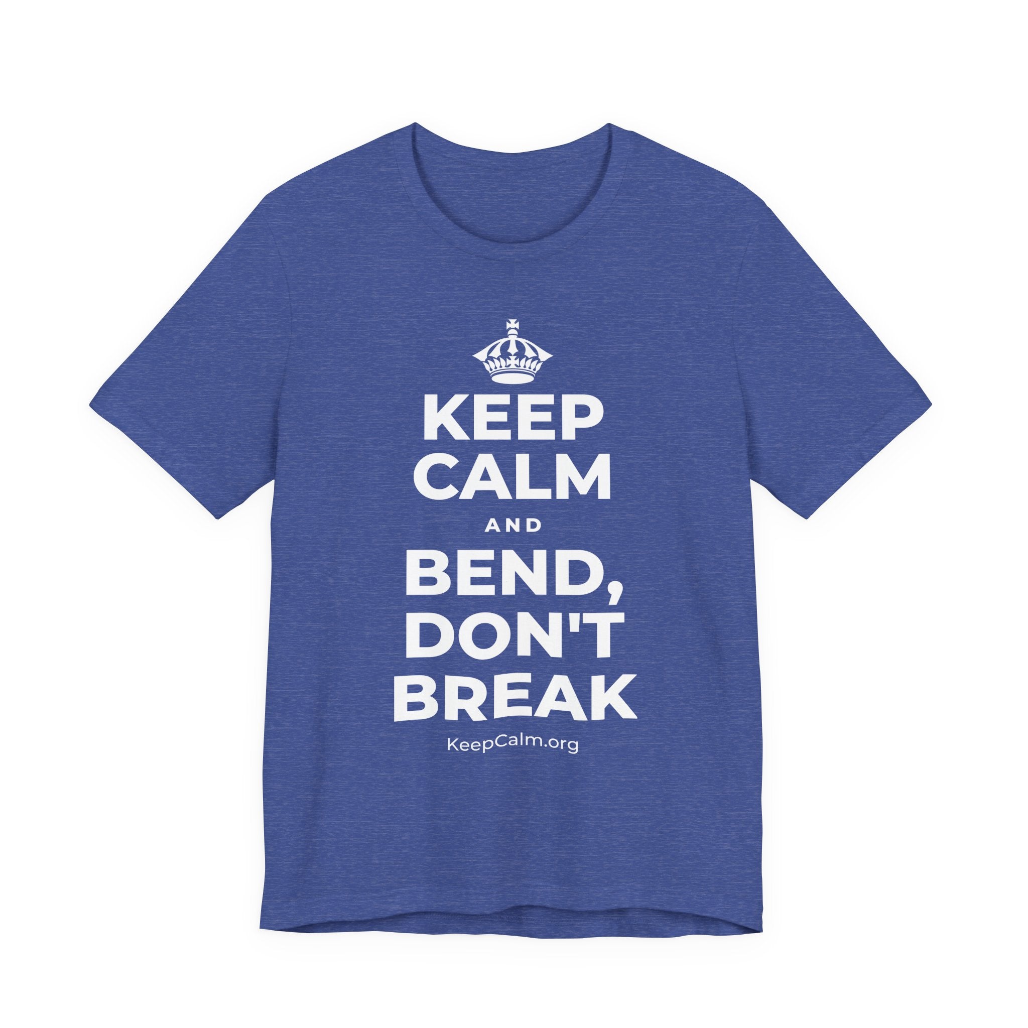 KEEP CALM AND BEND, DON'T BREAK T-Shirt (Baby Blue–Silver)