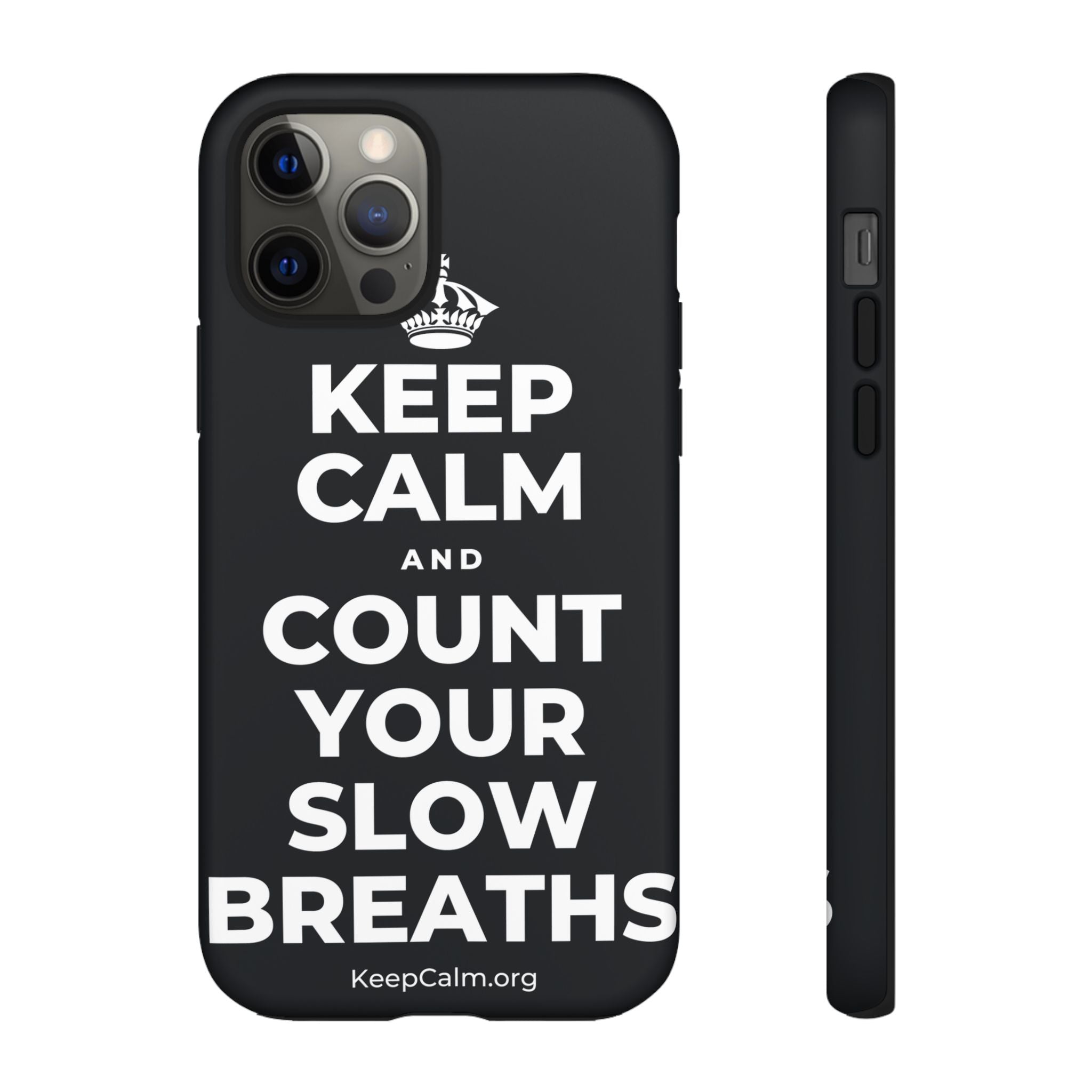 KEEP CALM AND COUNT YOUR SLOW BREATHS Phone Case (Dark)