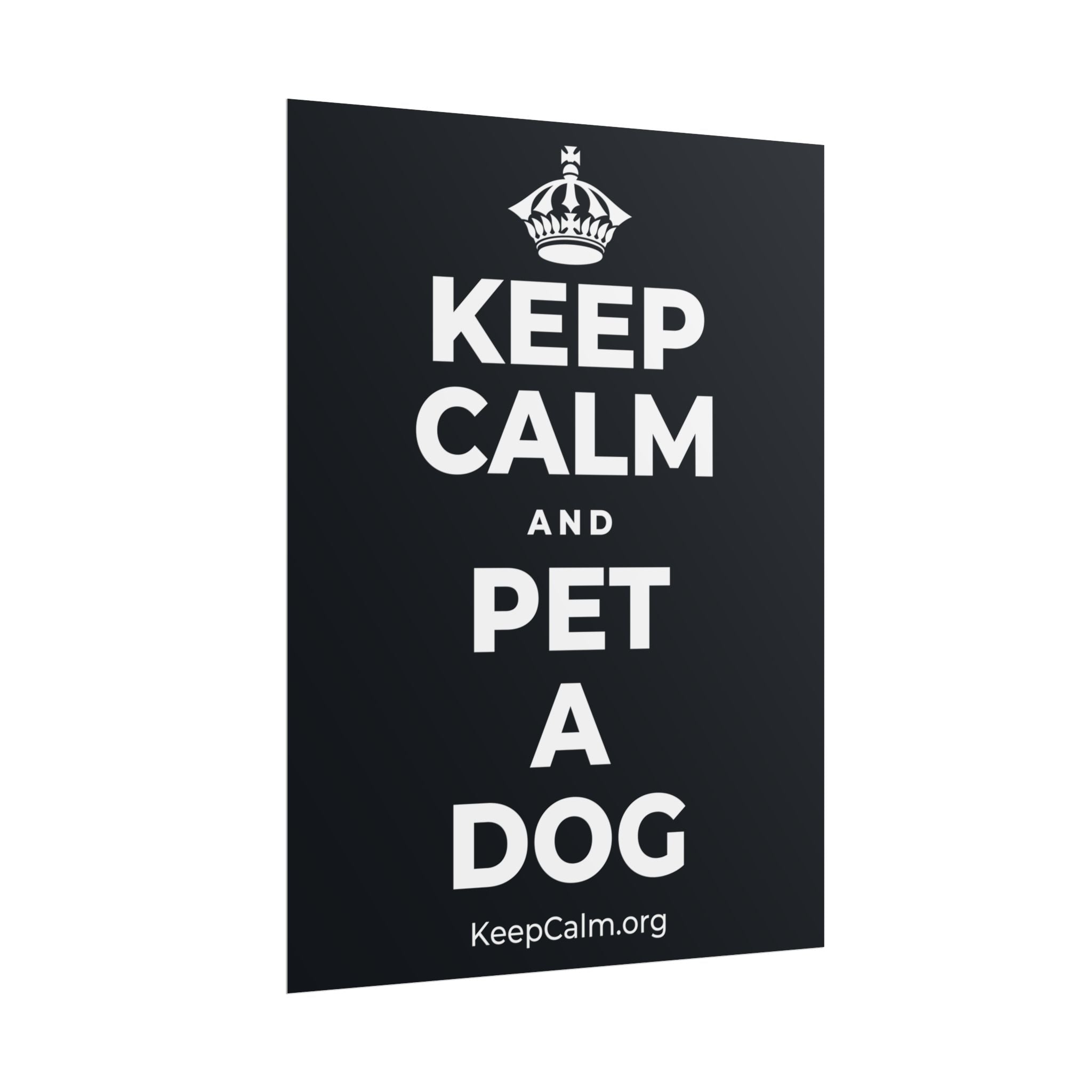 KEEP CALM AND PET A DOG Poster (Dark)