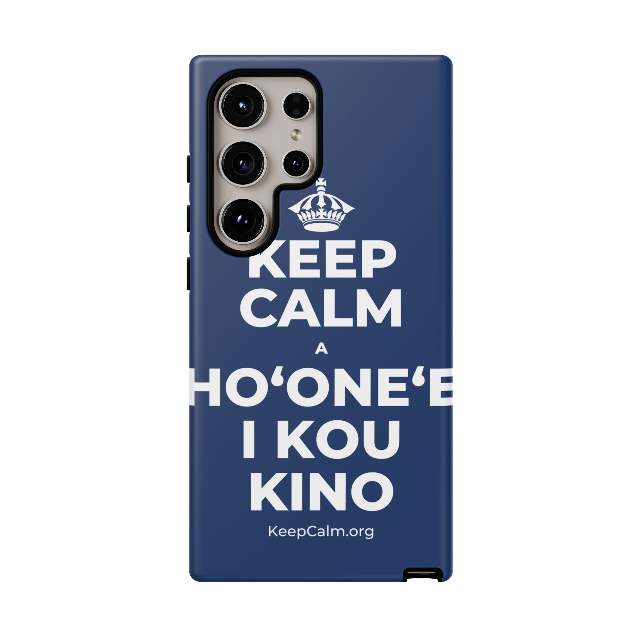 KEEP CALM A HOʻONEʻE I KOU KINO Phone Case