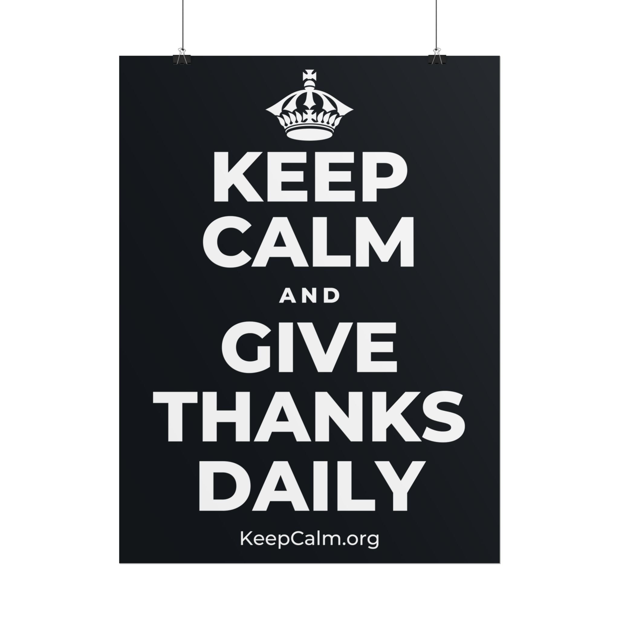 KEEP CALM AND GIVE THANKS DAILY Poster (Dark)